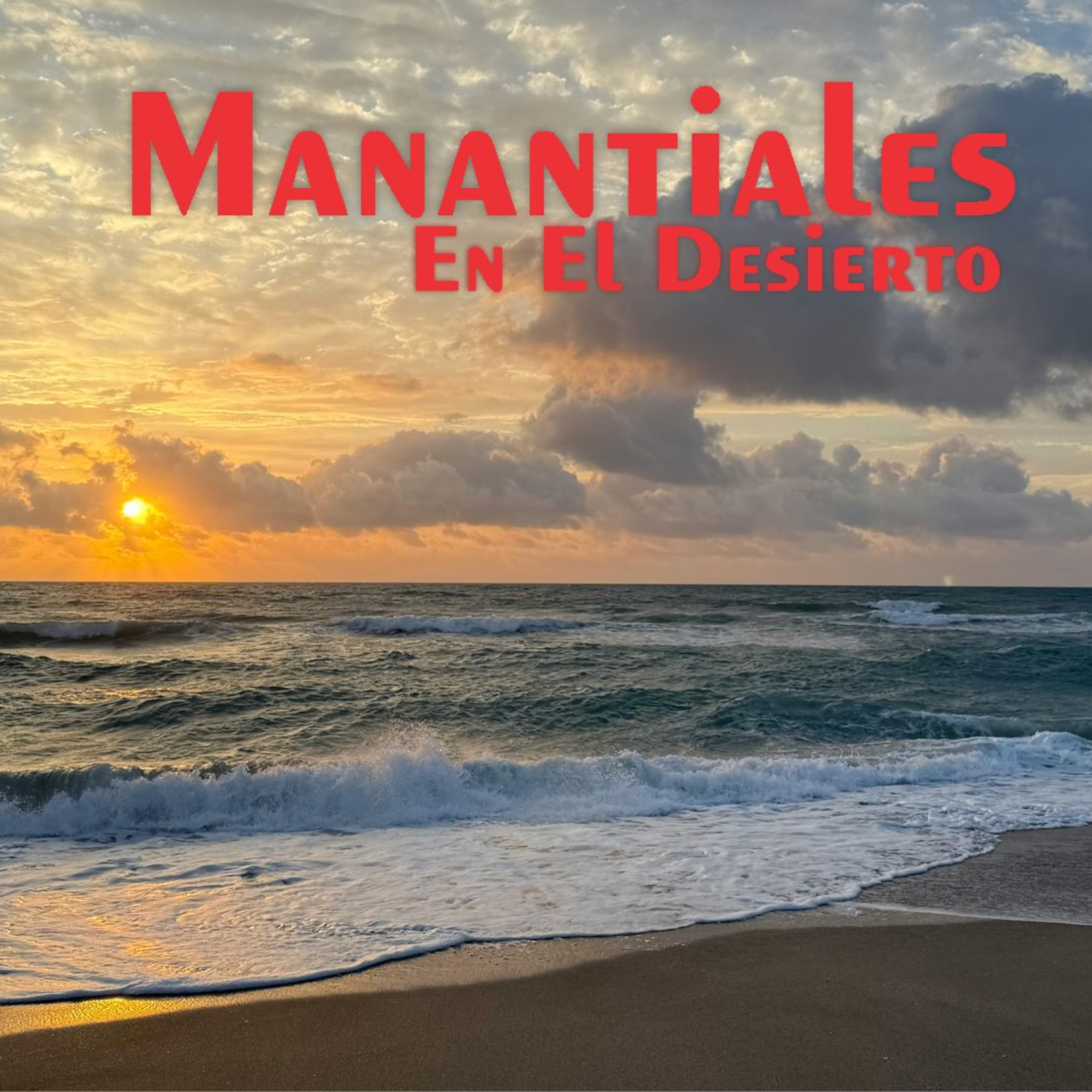 Manantiales en el Desierto - 14 de Agosto episode artwork