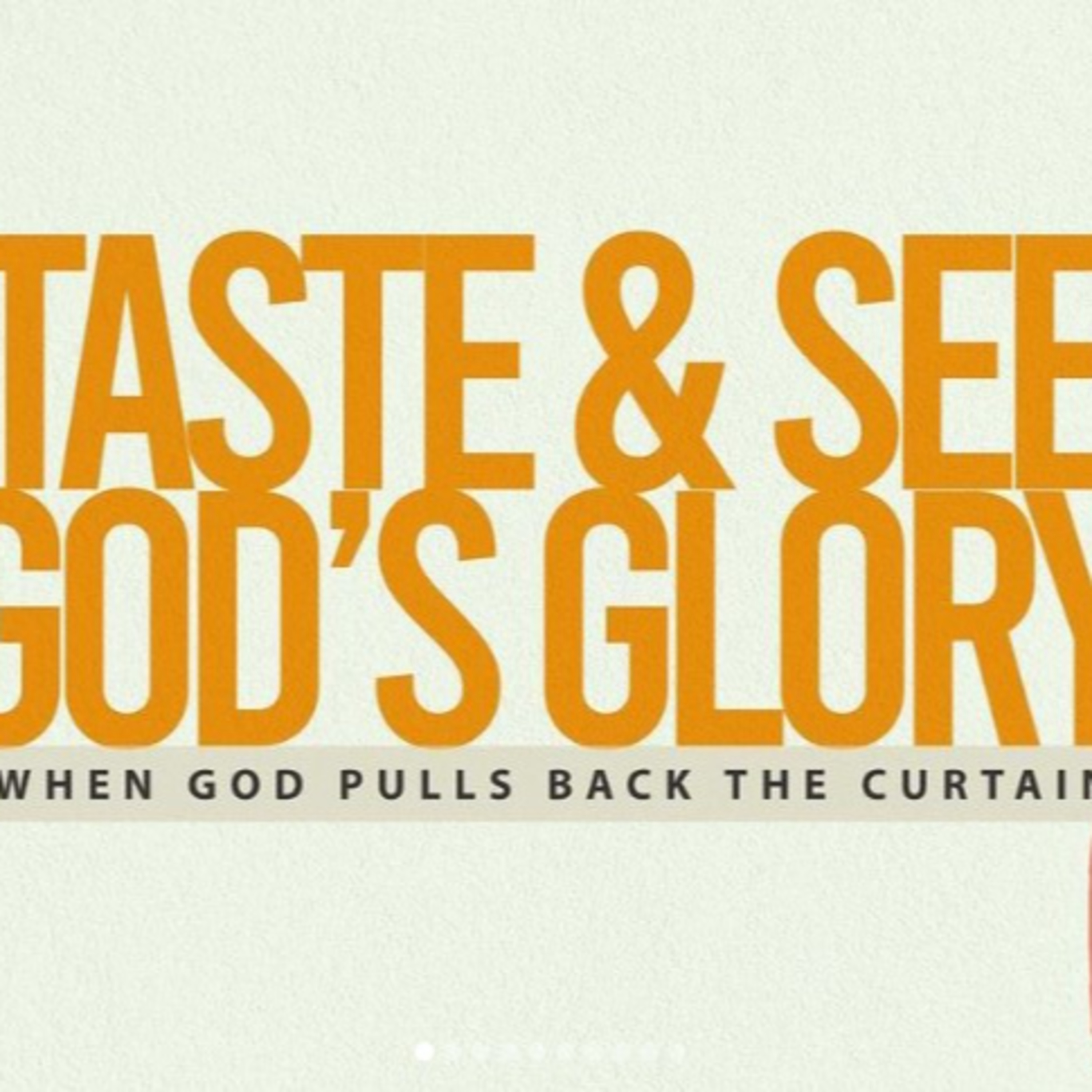 Taste & See: When God Pulls back the Curtain episode artwork