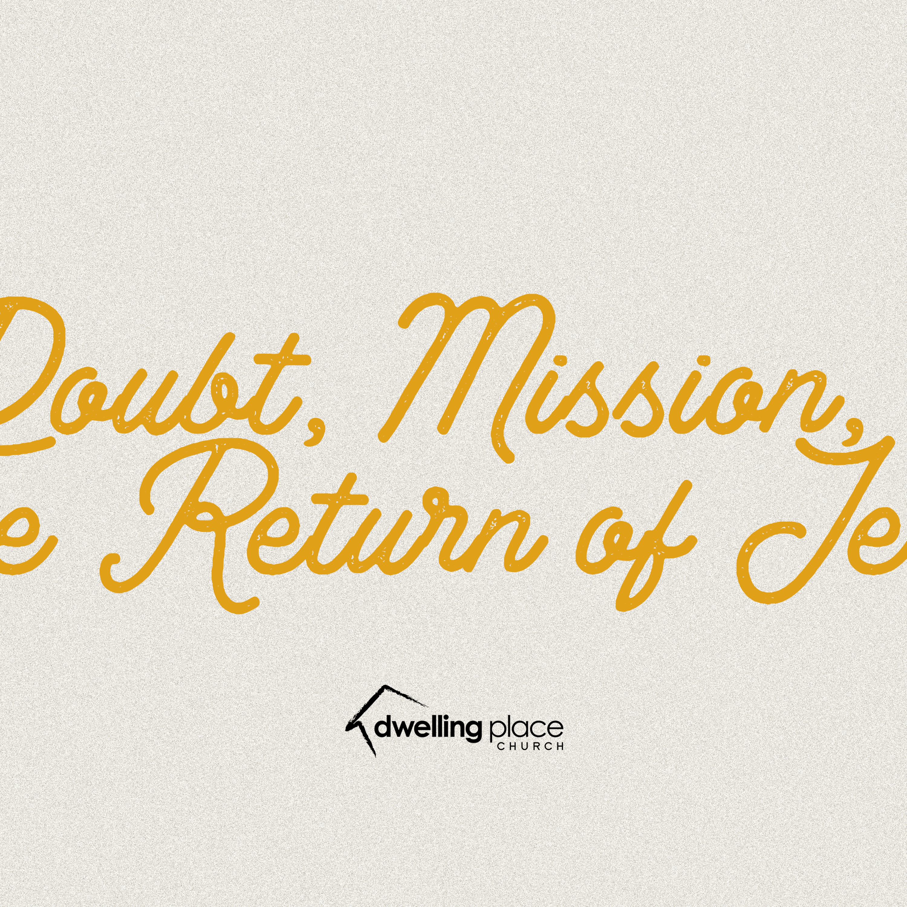 Doubt, Missions, and the Return of Jesus episode artwork