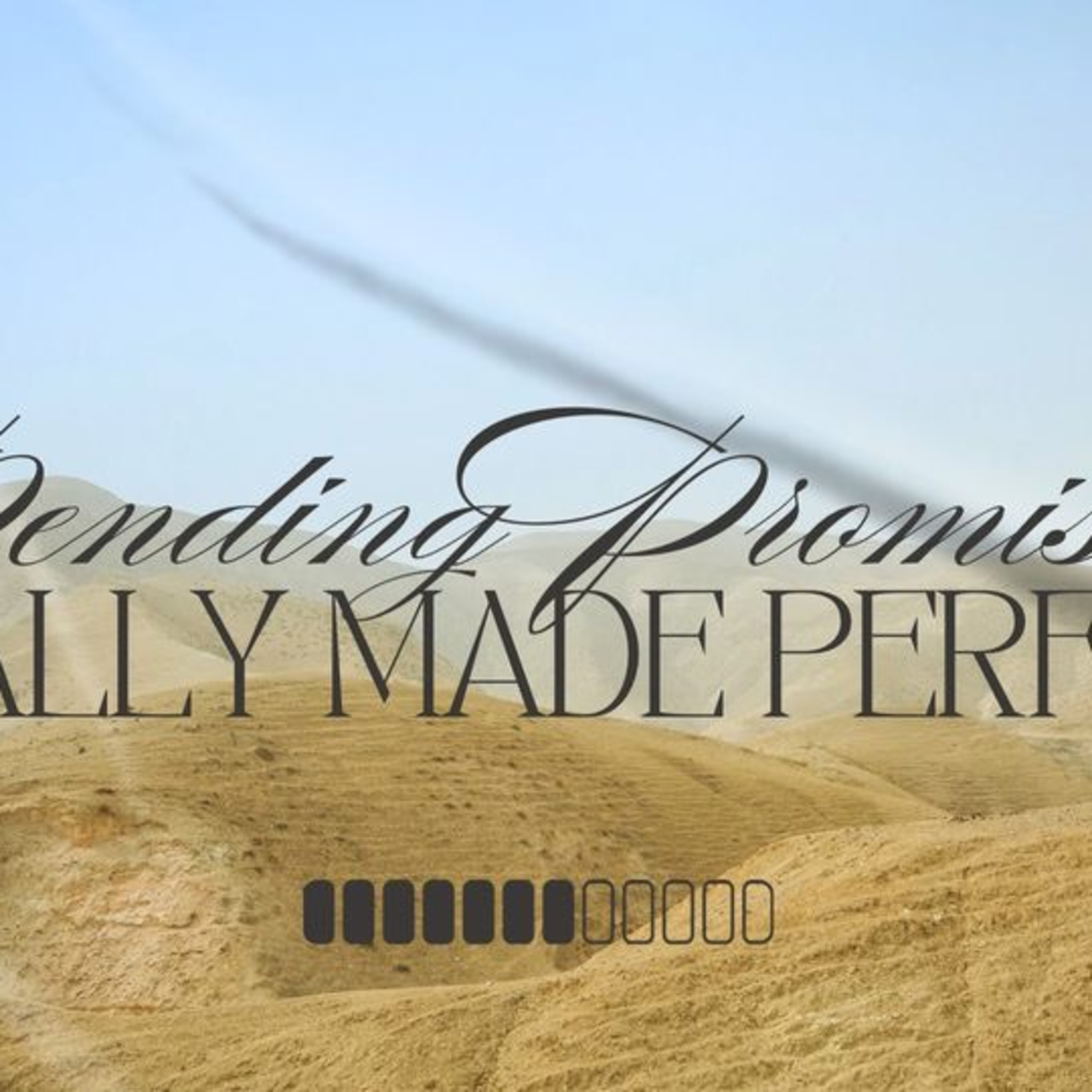 Pending Promises: Finally Made Perfect episode artwork