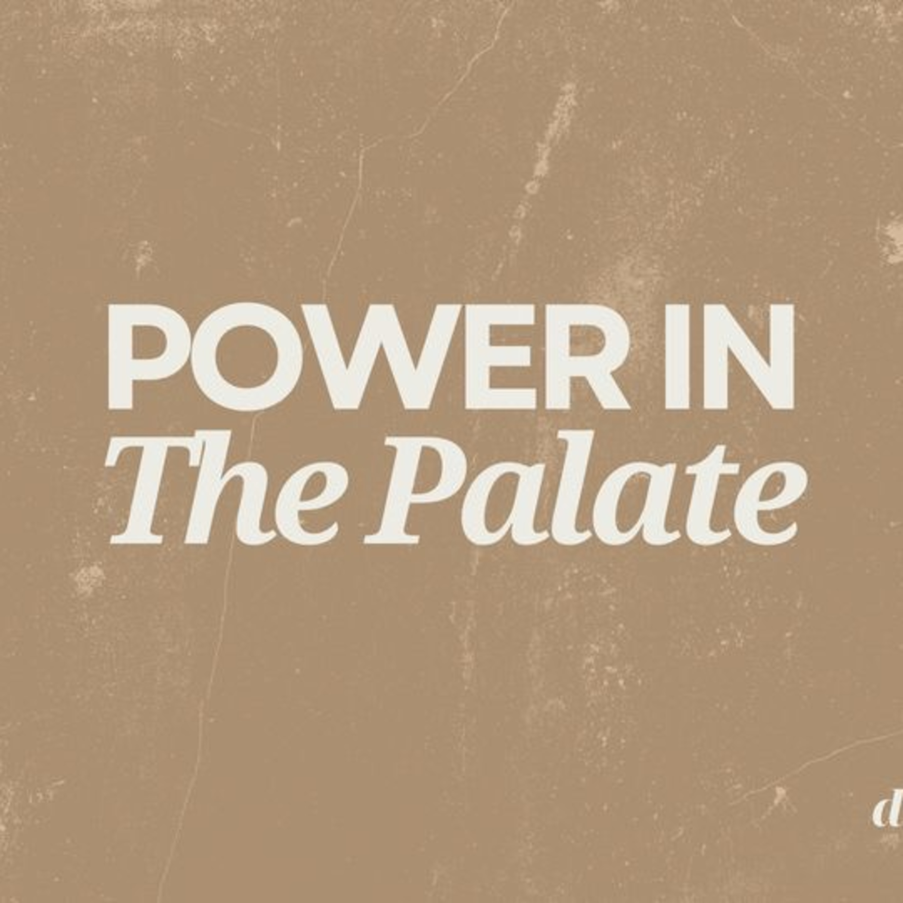 Power in the Palate episode artwork