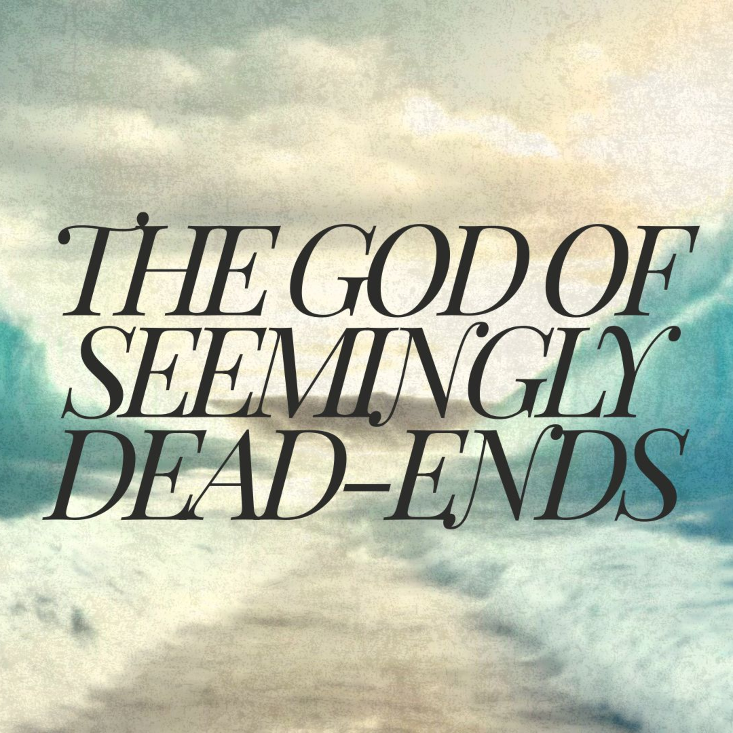The God of Seemingly Dead Ends episode artwork