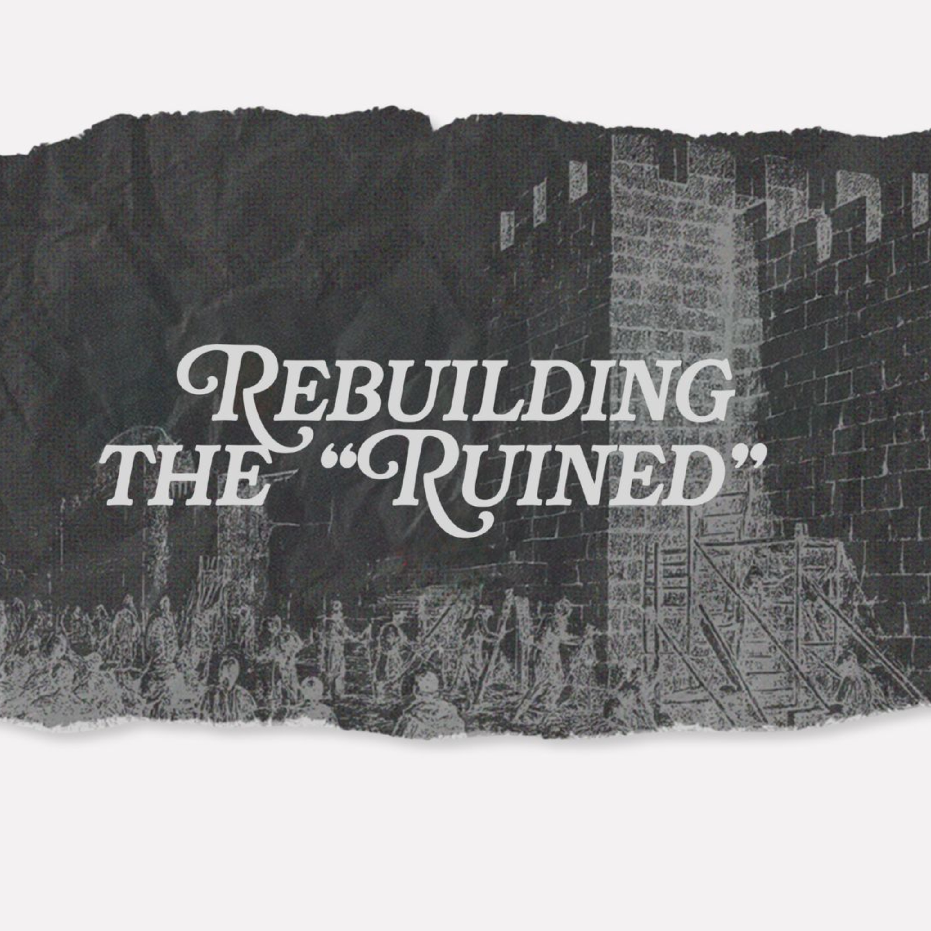 Rebuilding the "Ruined" episode artwork