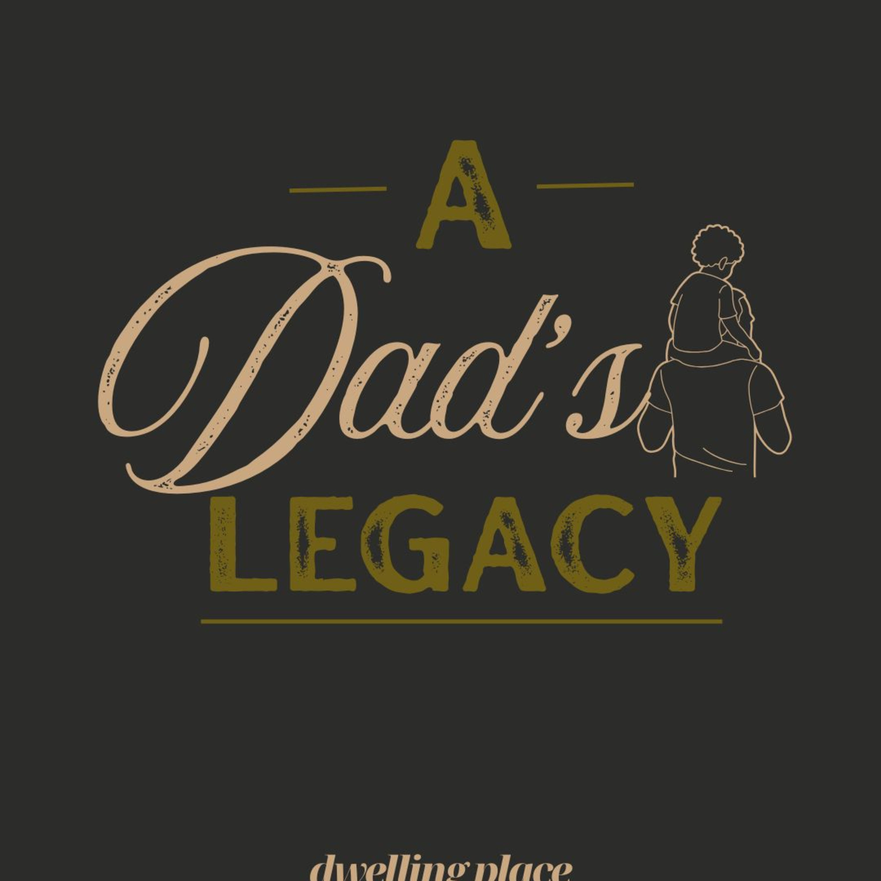 A Dad's Legacy episode artwork