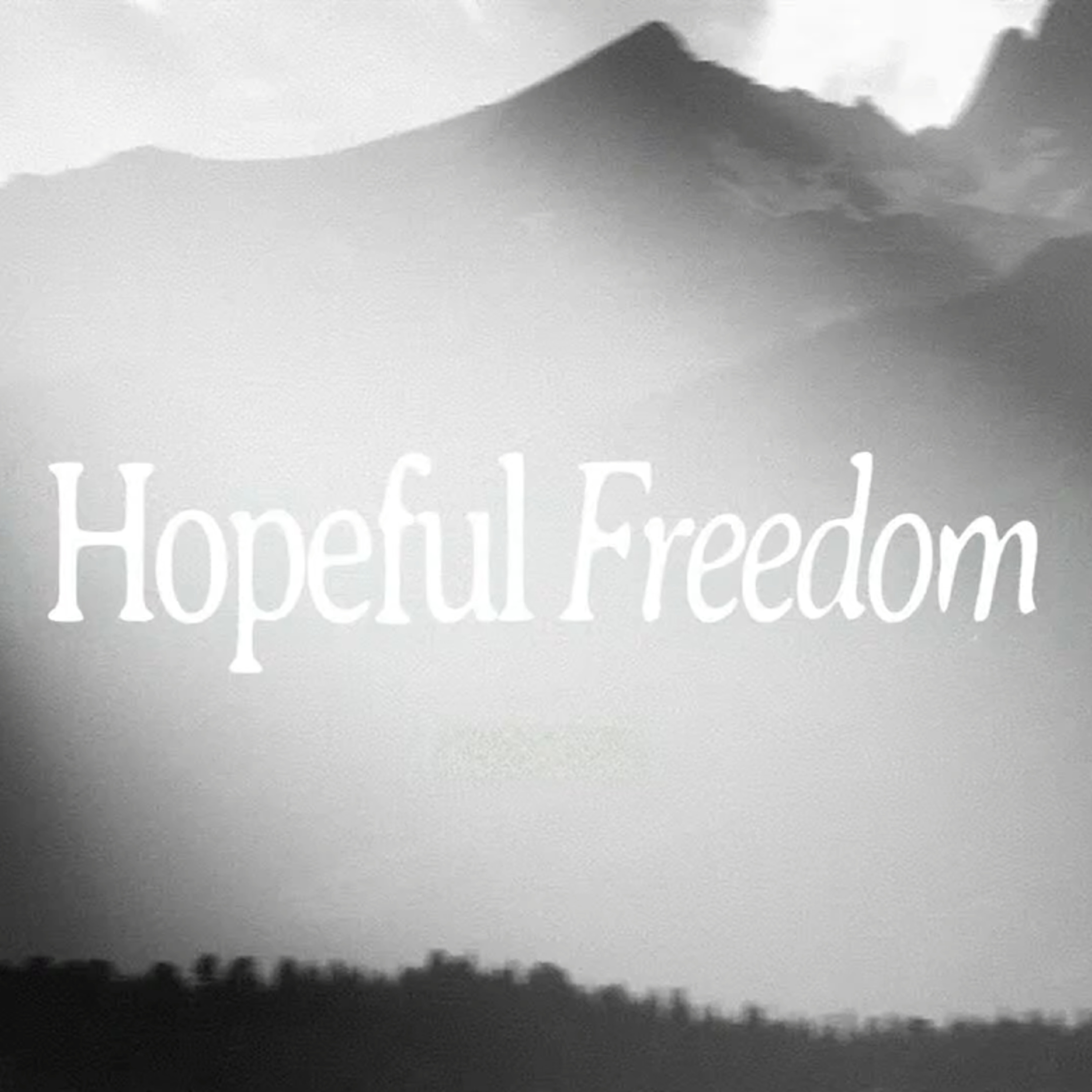 Hopeful Freedom episode artwork