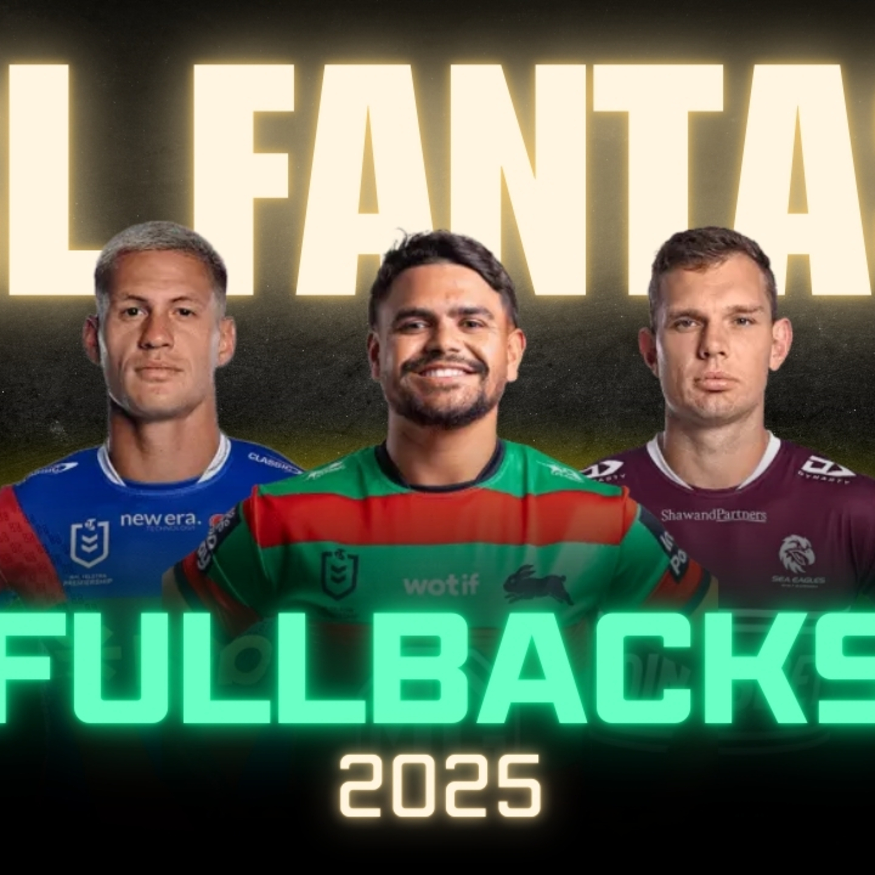 Ranking NRL Fantasy Winger/Fullbacks (2025)