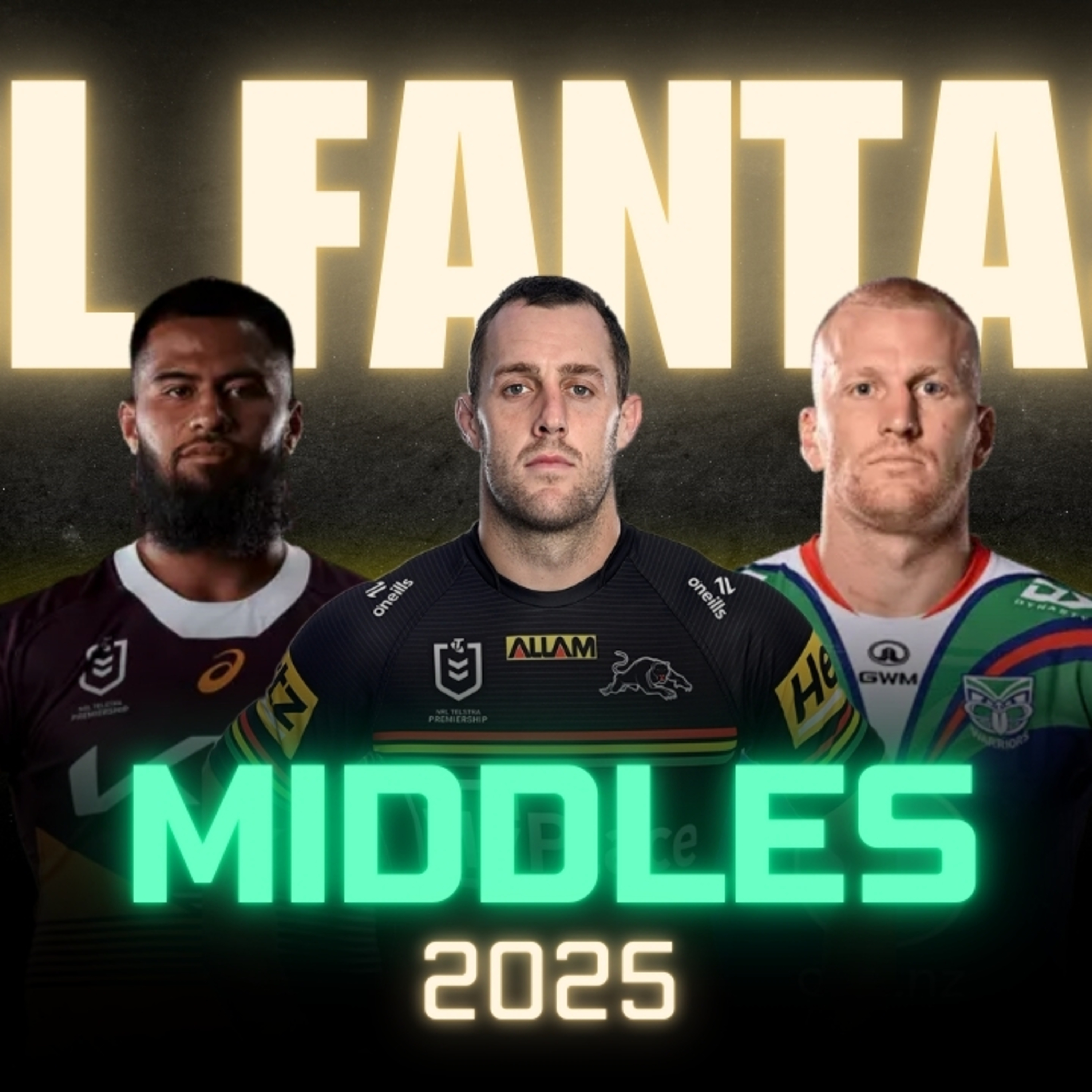 NRL Fantasy: Which Middle Forwards to Buy for 2025