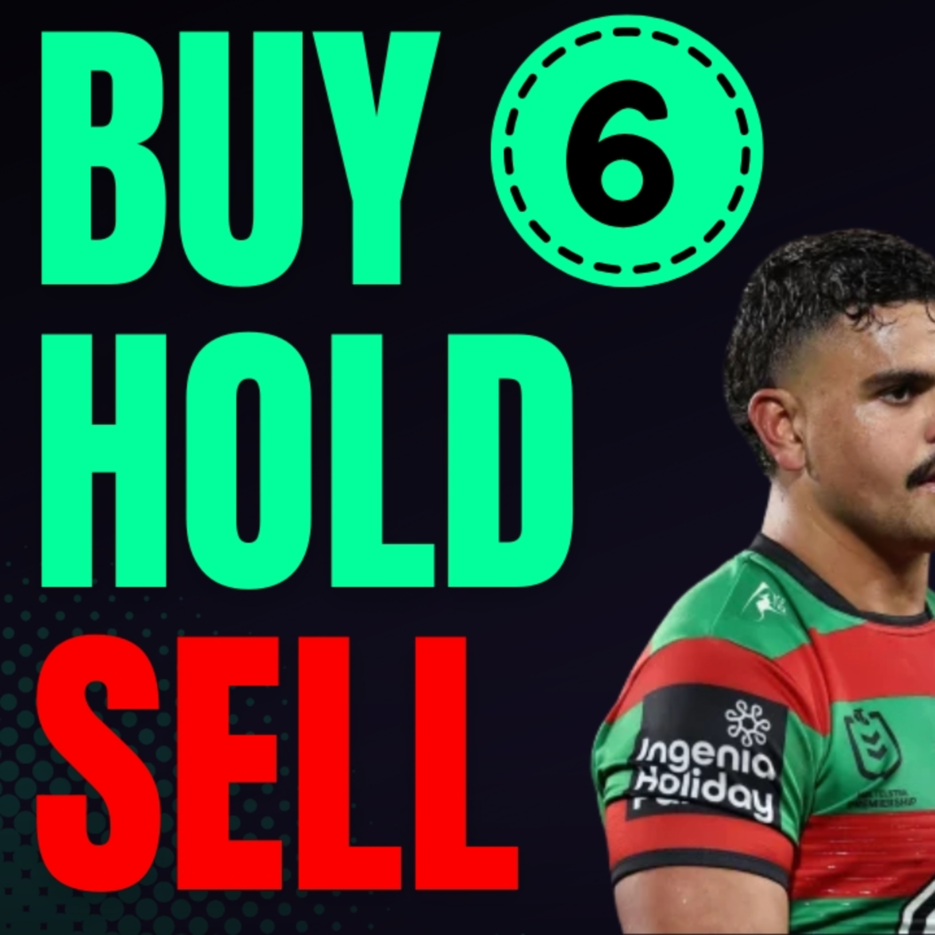 NRL Fantasy Round 6: Buy, Hold, Sell, Cash Cows & Cheapies Predictions