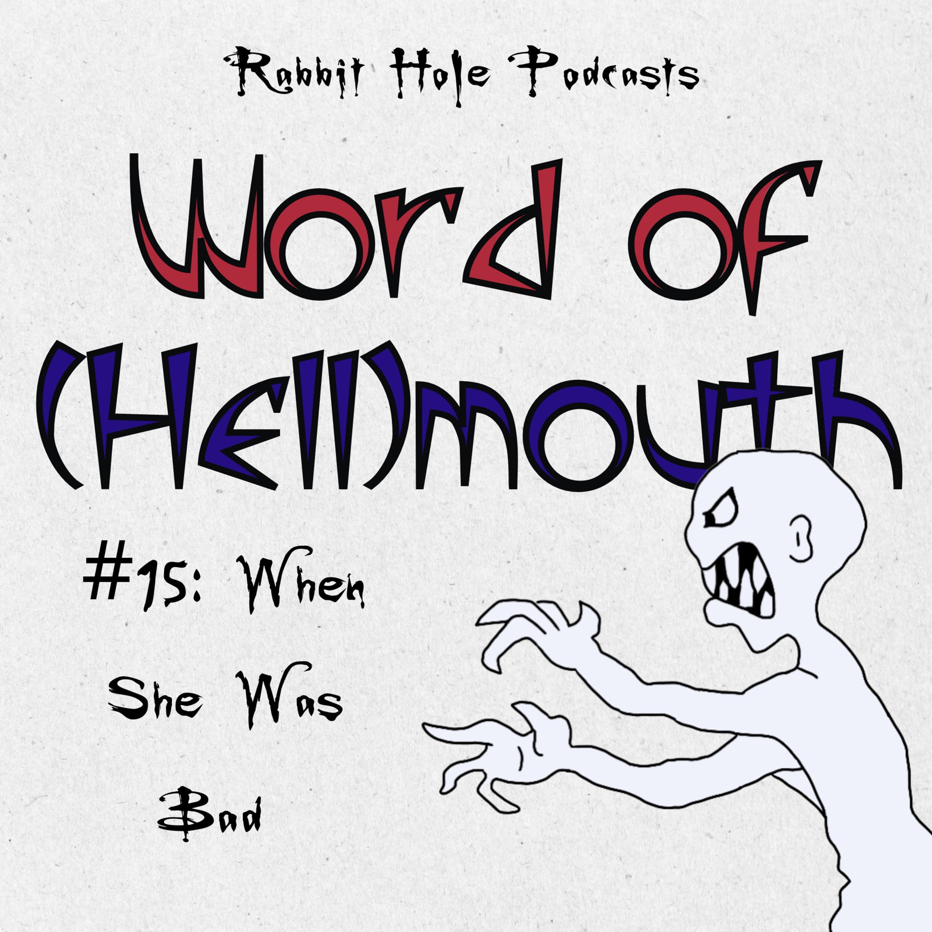 #15: When She Was Bad episode artwork