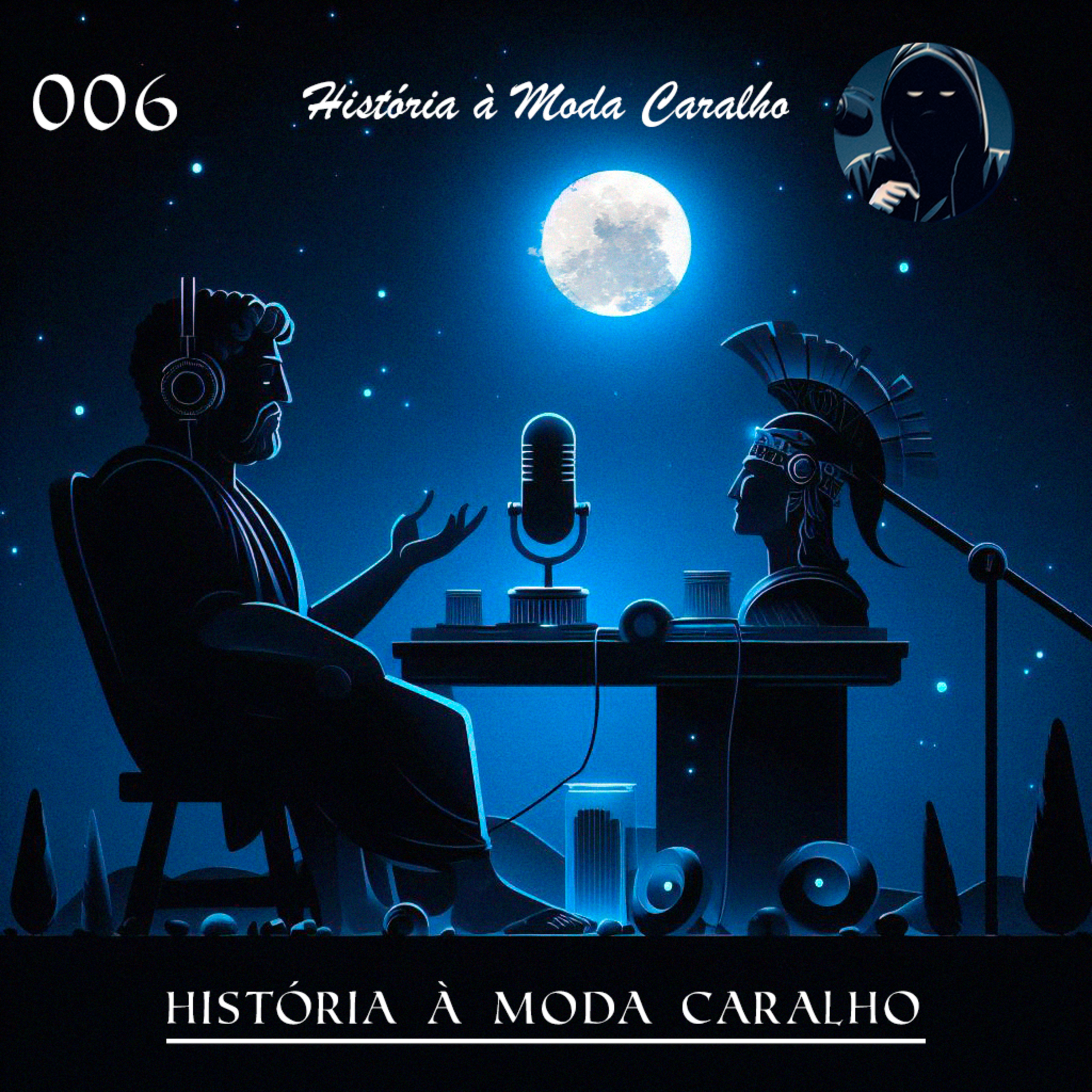 História à Moda Caralho - História à Moda Caralho #006 episode artwork