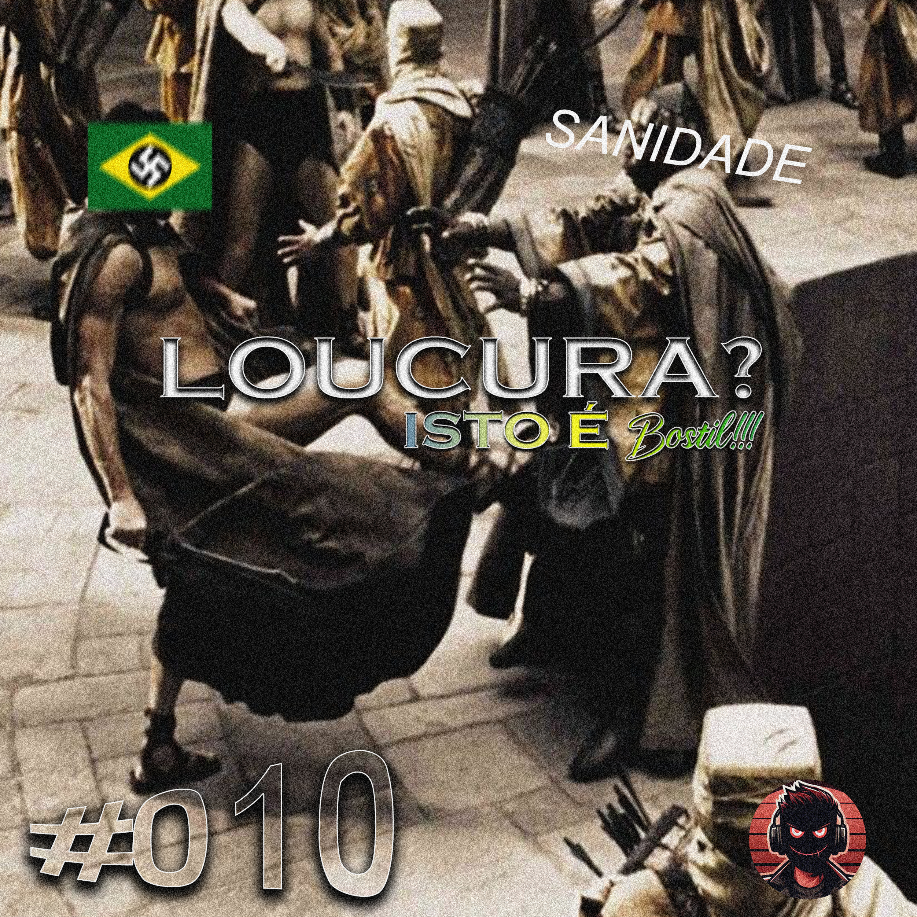 LOUCURA?! ISTO É BOSTIL! | #010 episode artwork