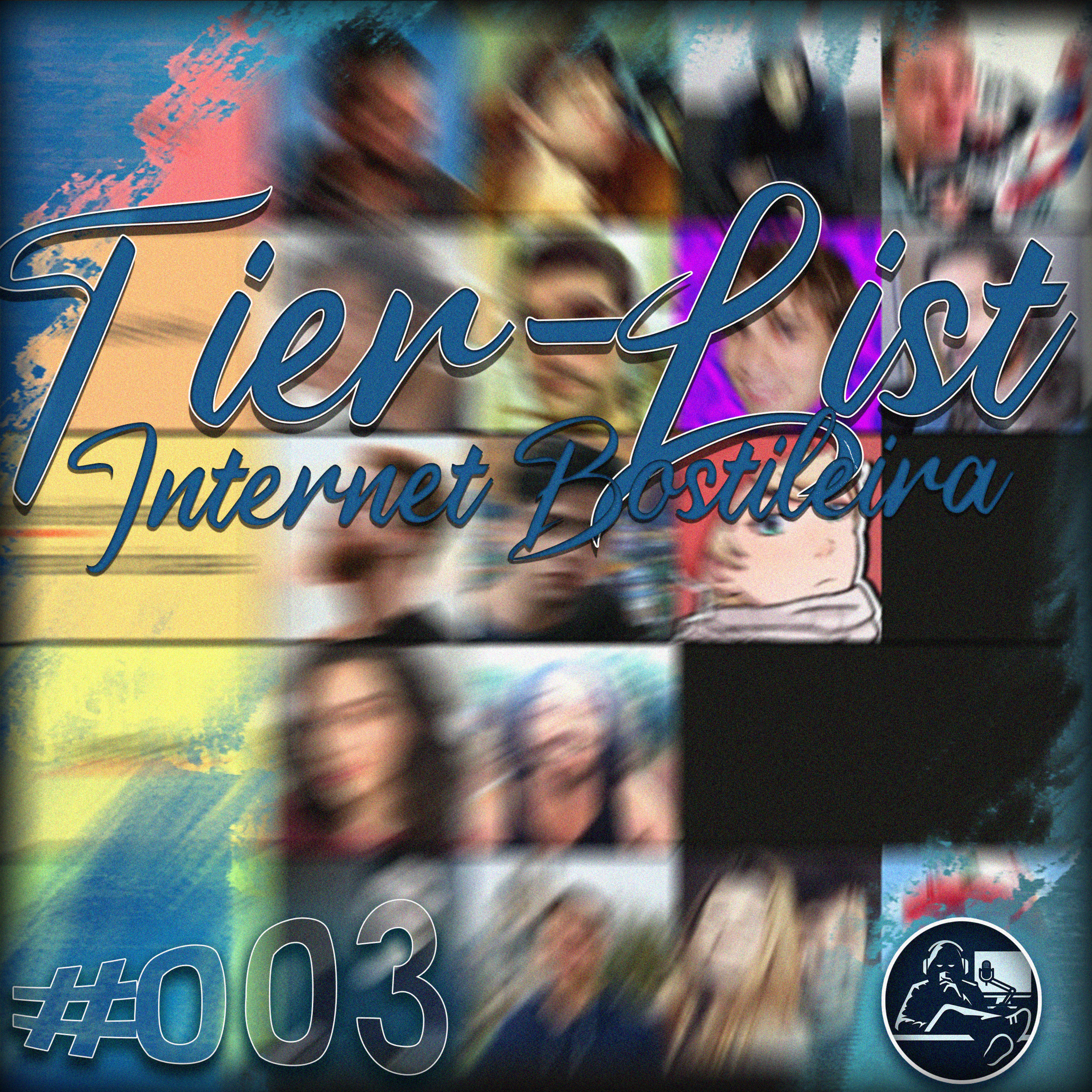 #ST003: TIERLIST DA INTERNÉ BOSTILEIRA episode artwork