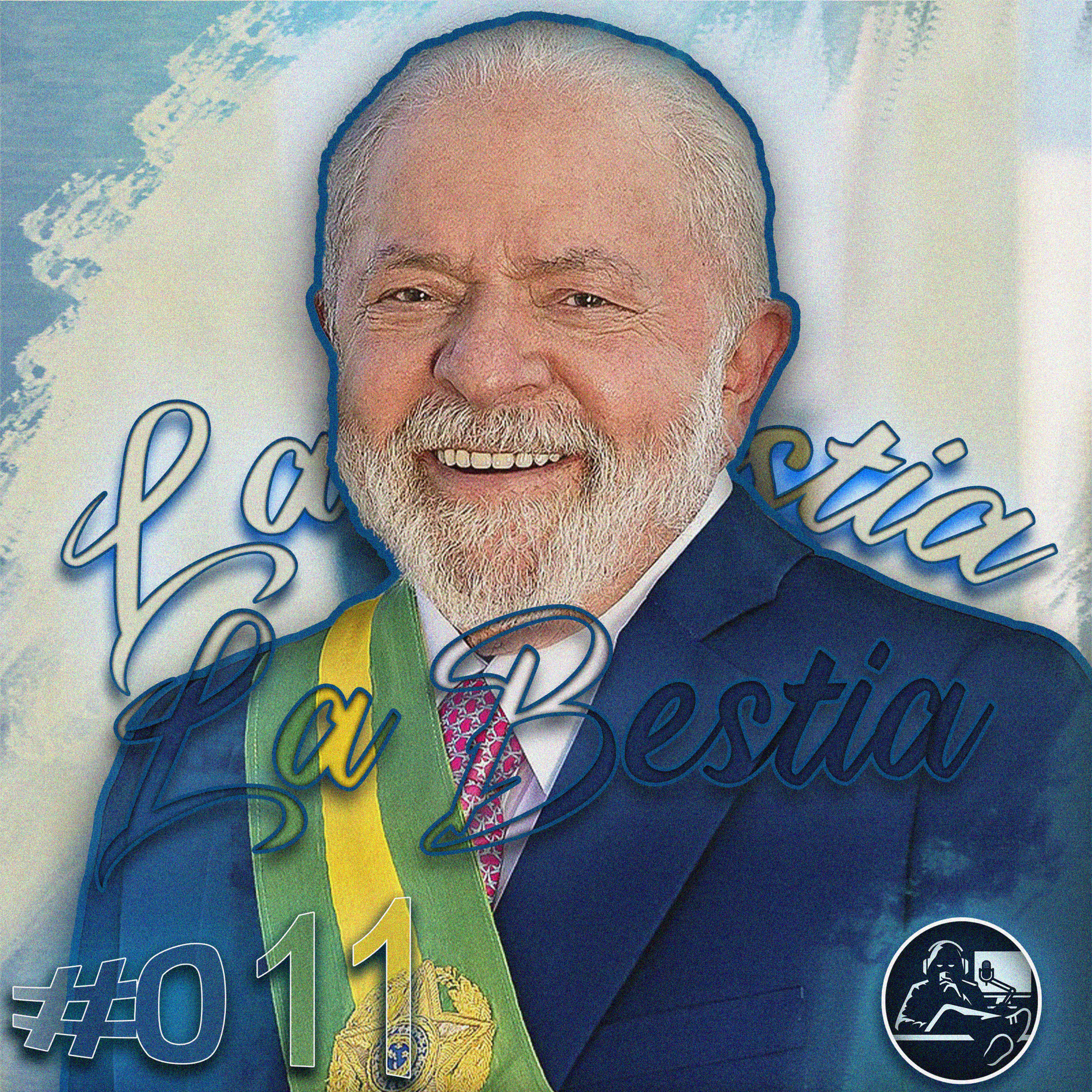 #ST011 - Lula: A Besta Política episode artwork
