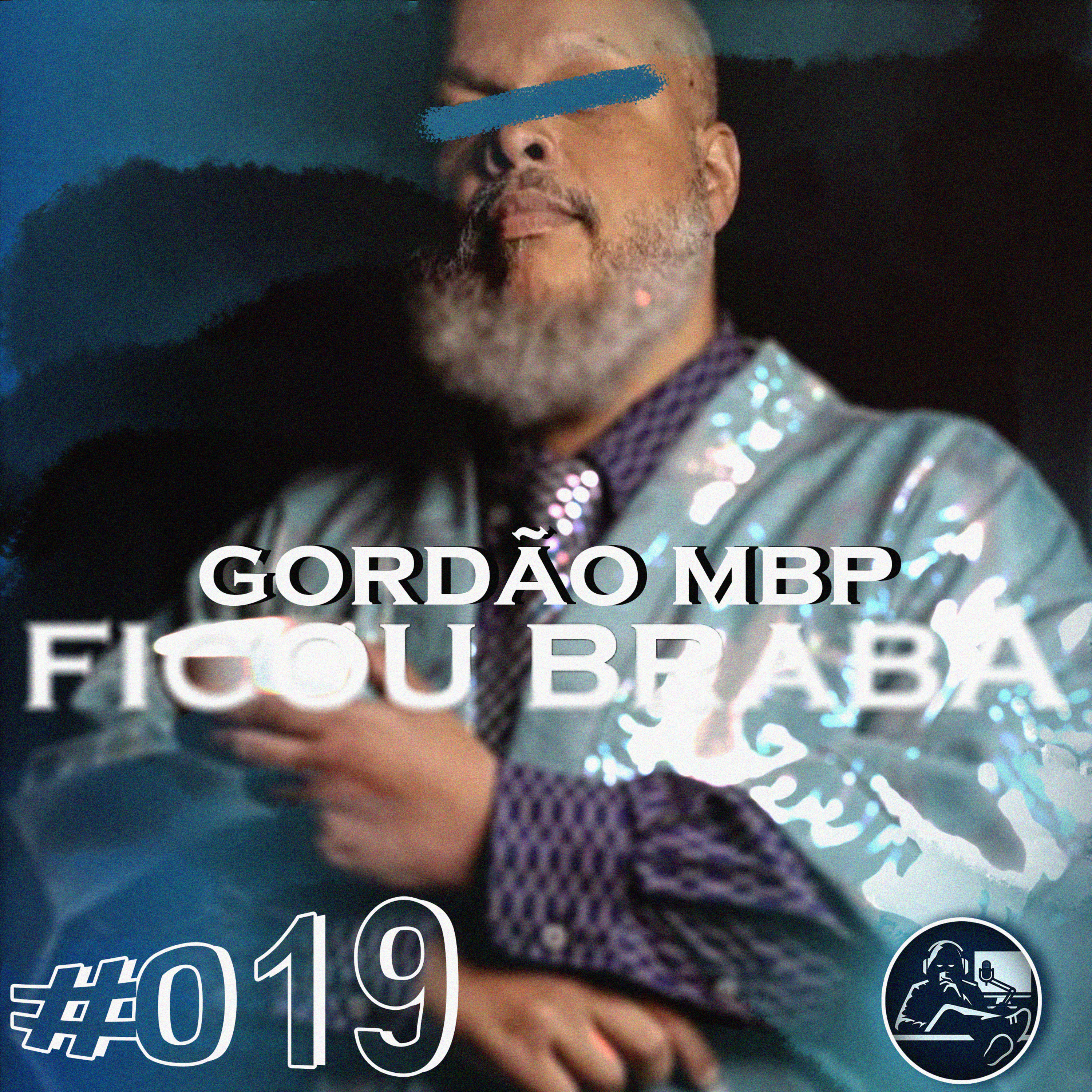 #ST019 - Gordão MPB Extremamente BRAVO Maltrata Funcionário episode artwork