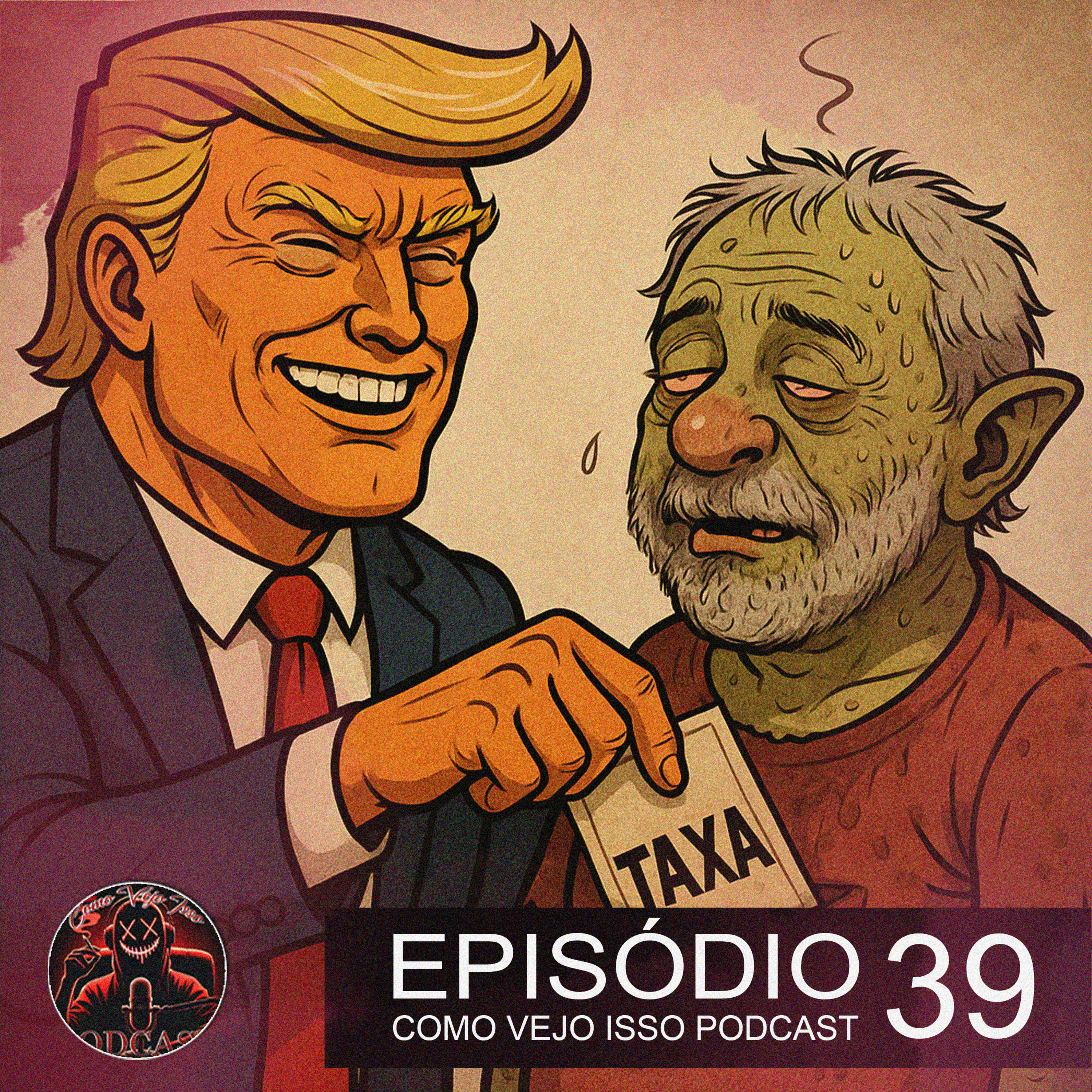 TRUMP DEFENDE BOLSONARO E TAXA O BANANIL | #039  episode artwork