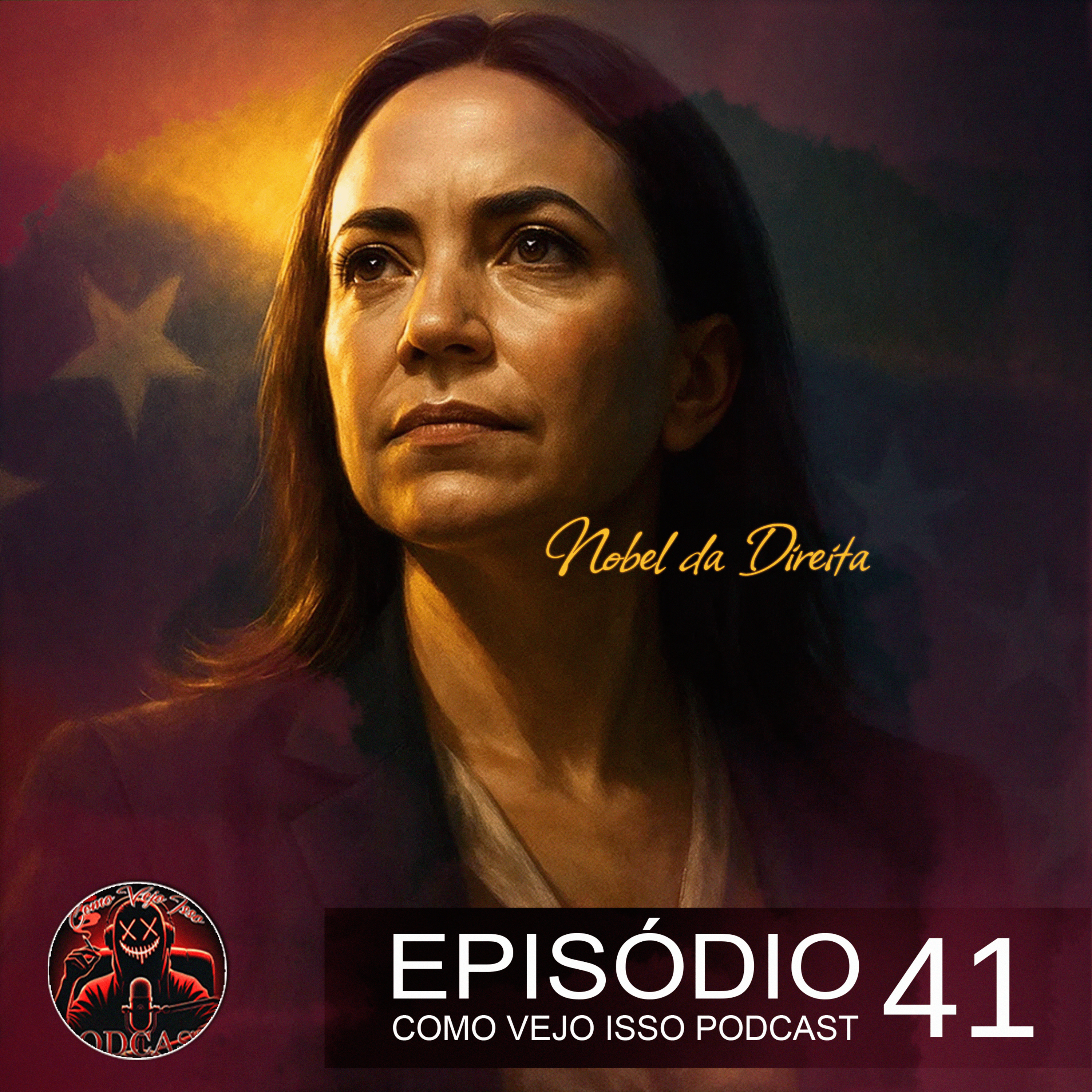 O Nobel da Direita: Como María Corina Humilhou Lula e a Esquerda Mundial | #041 episode artwork