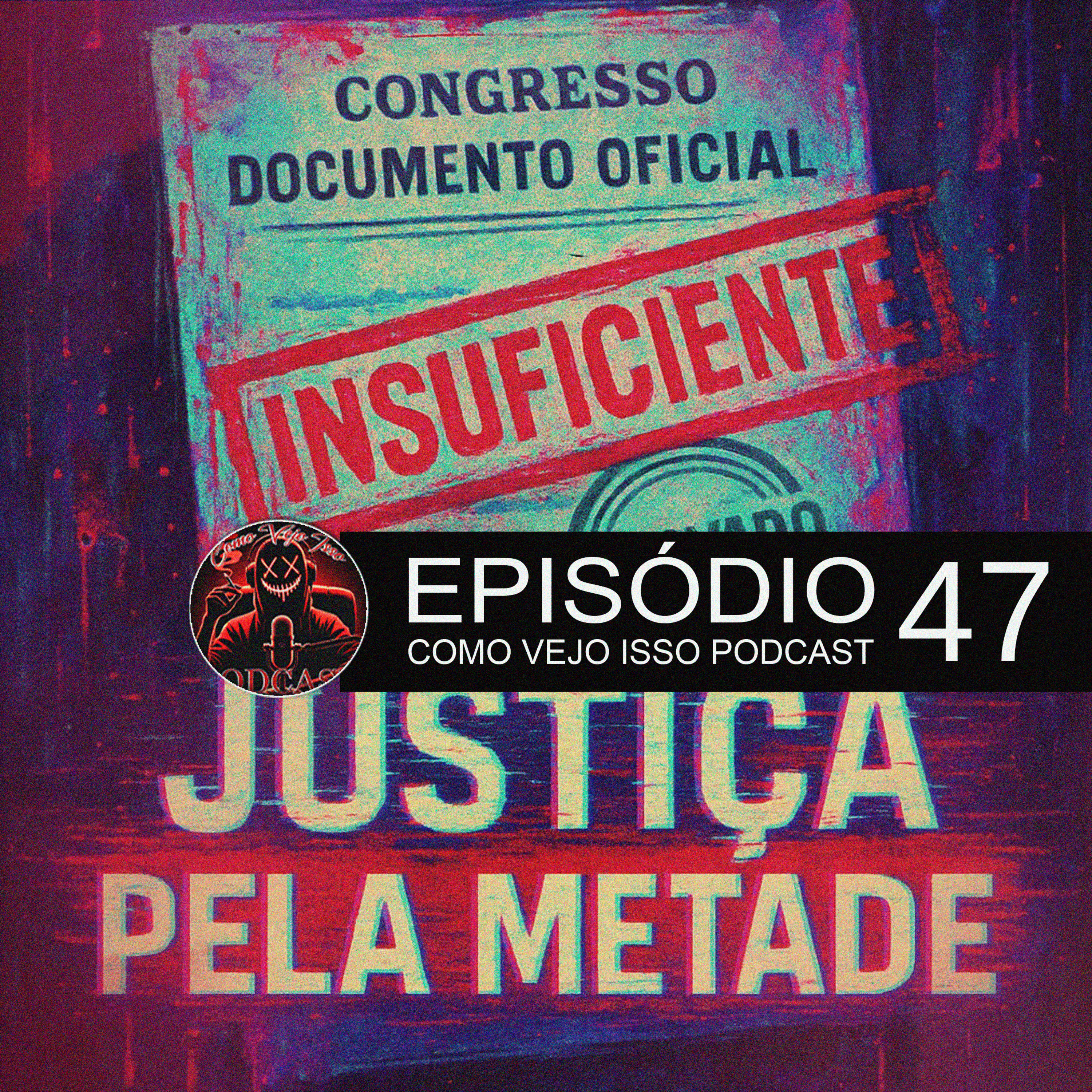 DOSIMETRIA É APROVADA: A Vitória Amarga da Direita #047 episode artwork