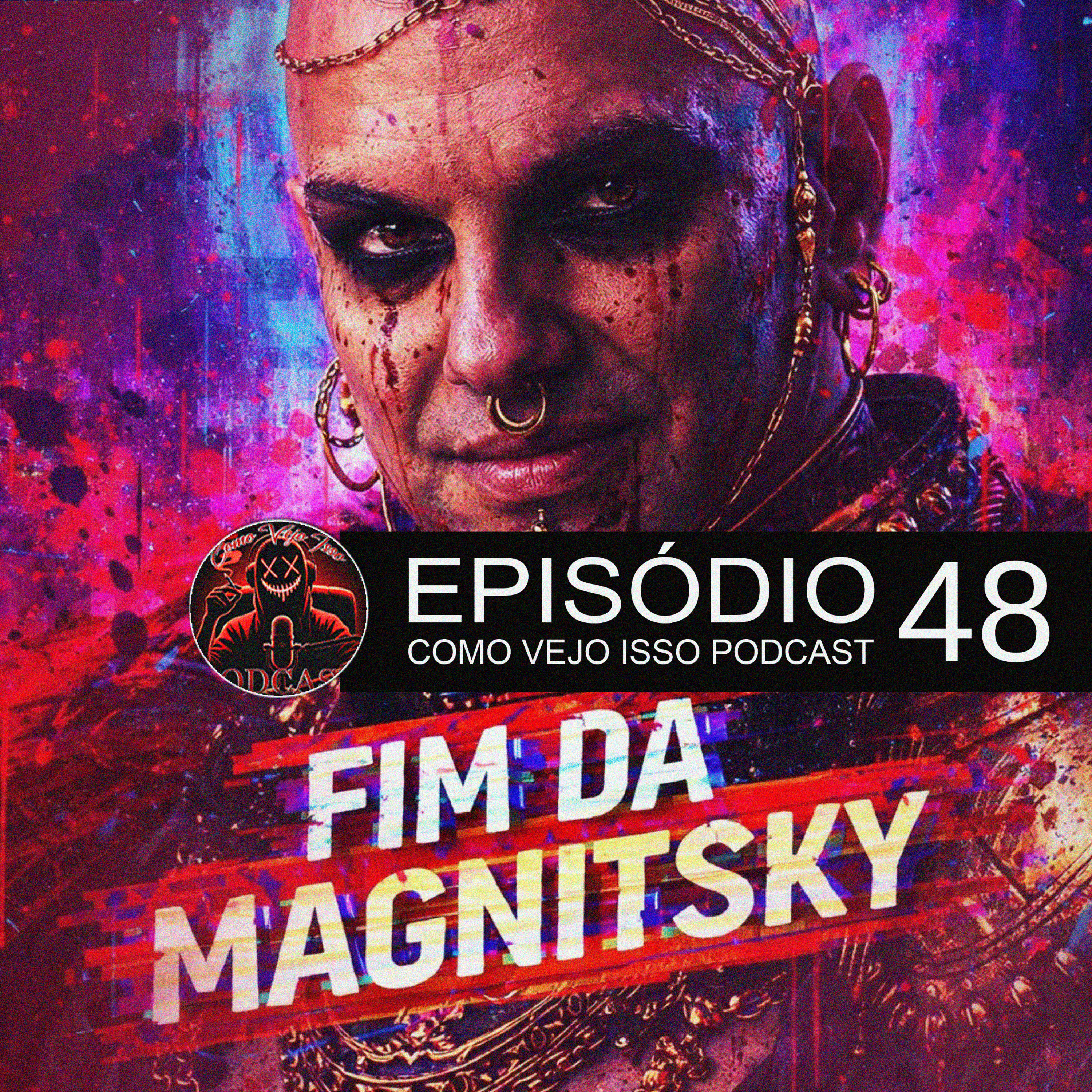 FIM DA MAGNITSKY #048  episode artwork