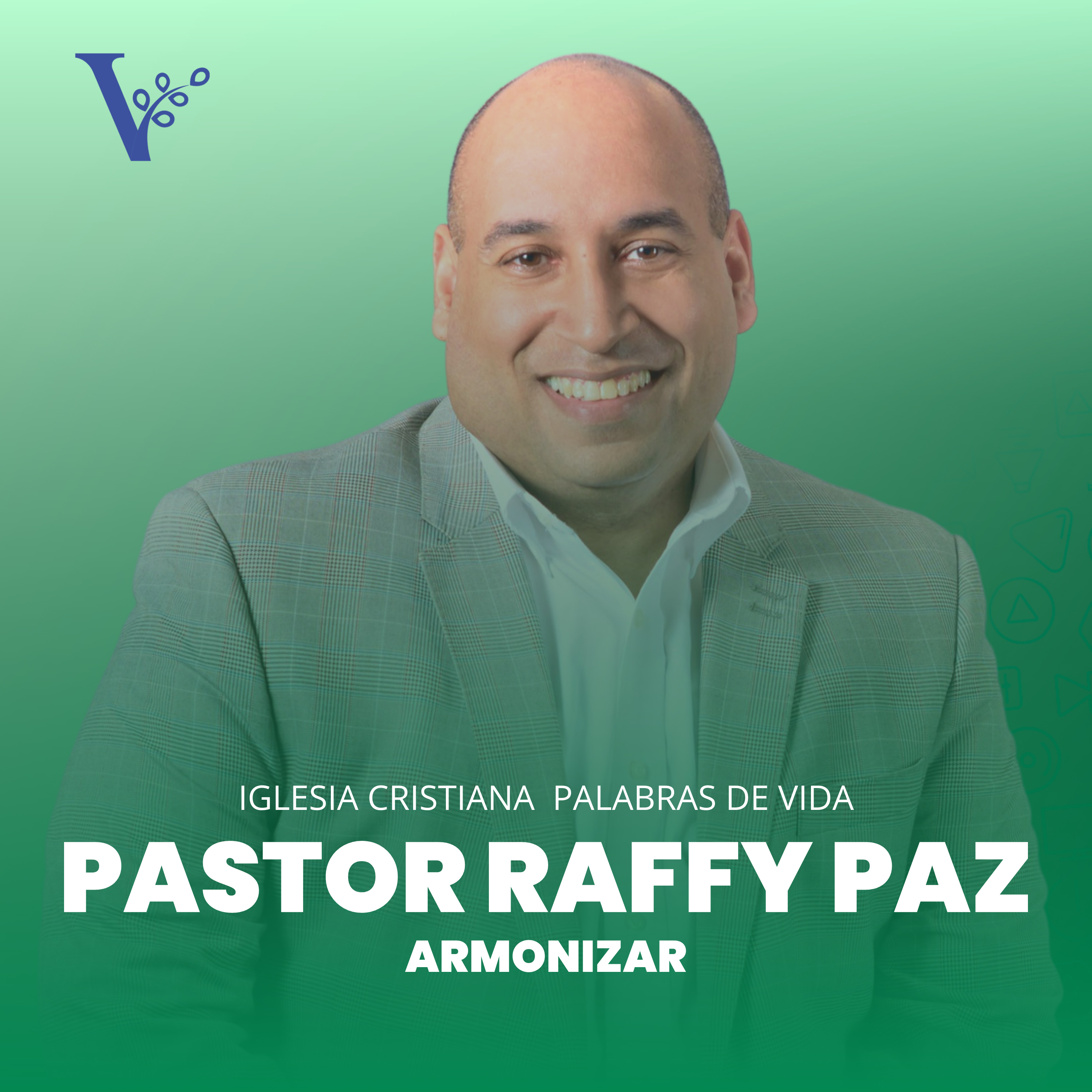 Pastor Raffy Paz – Armonizar