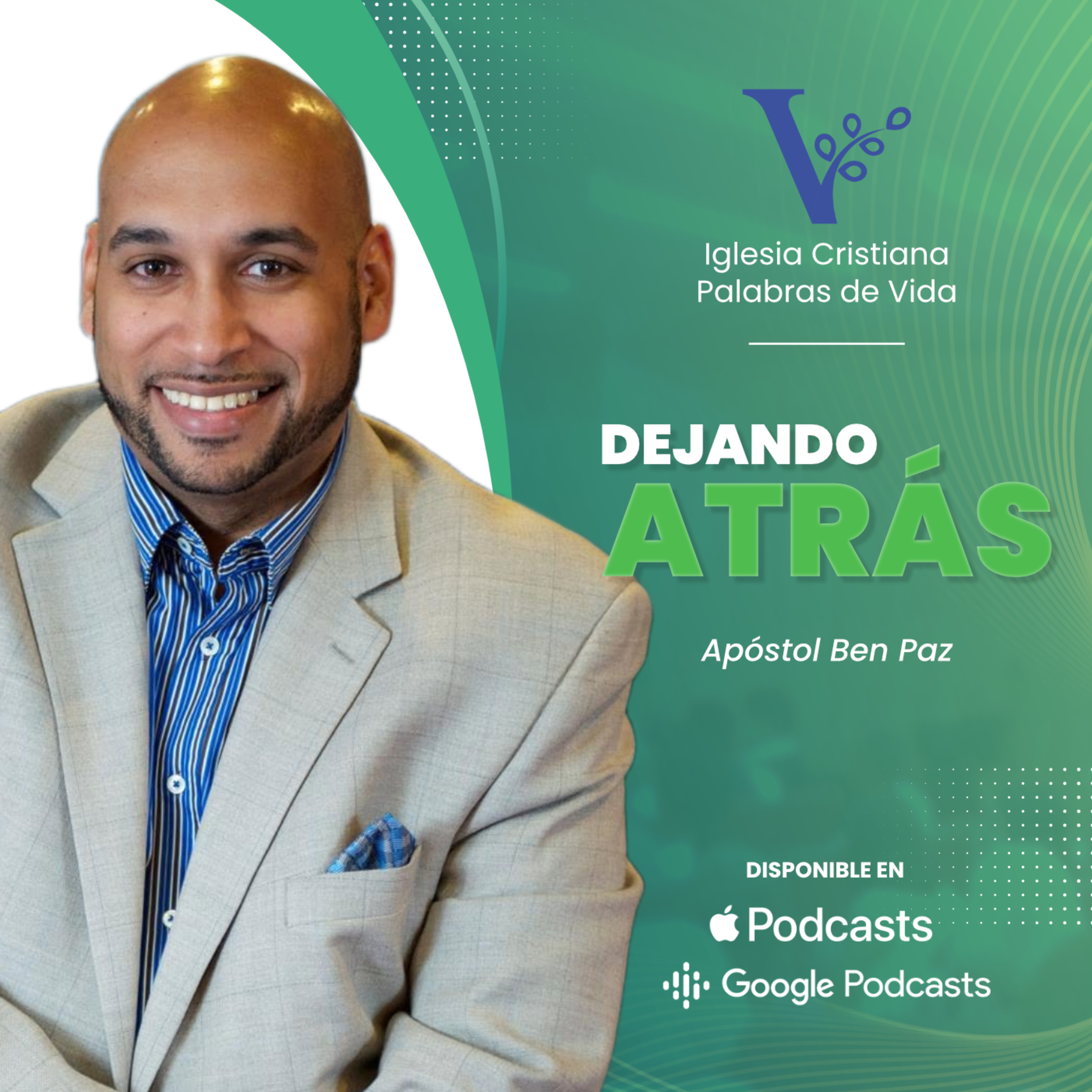 Apóstol Ben Paz – Dejando Atrás