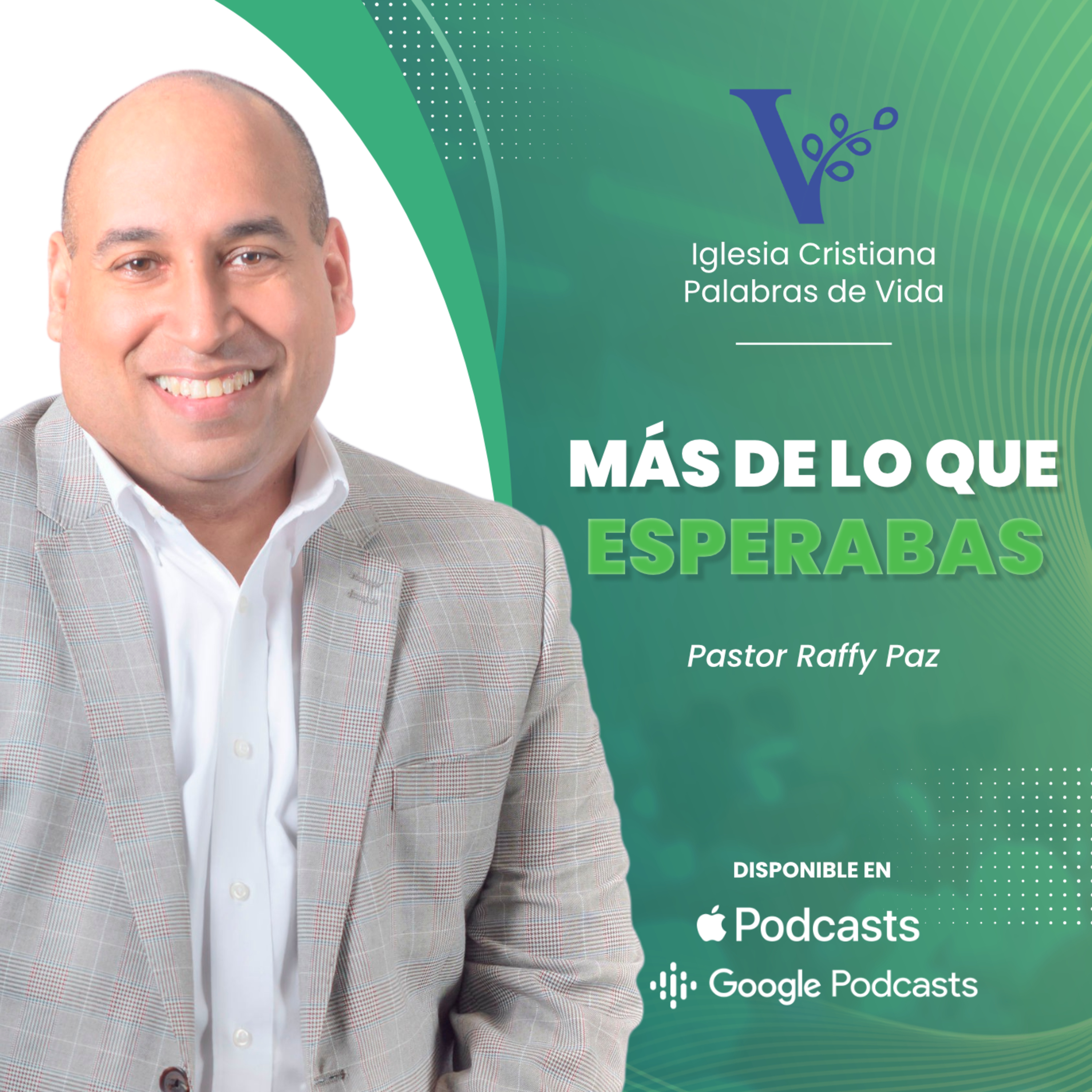 Pastor Raffy Paz – Más de lo que esperabas