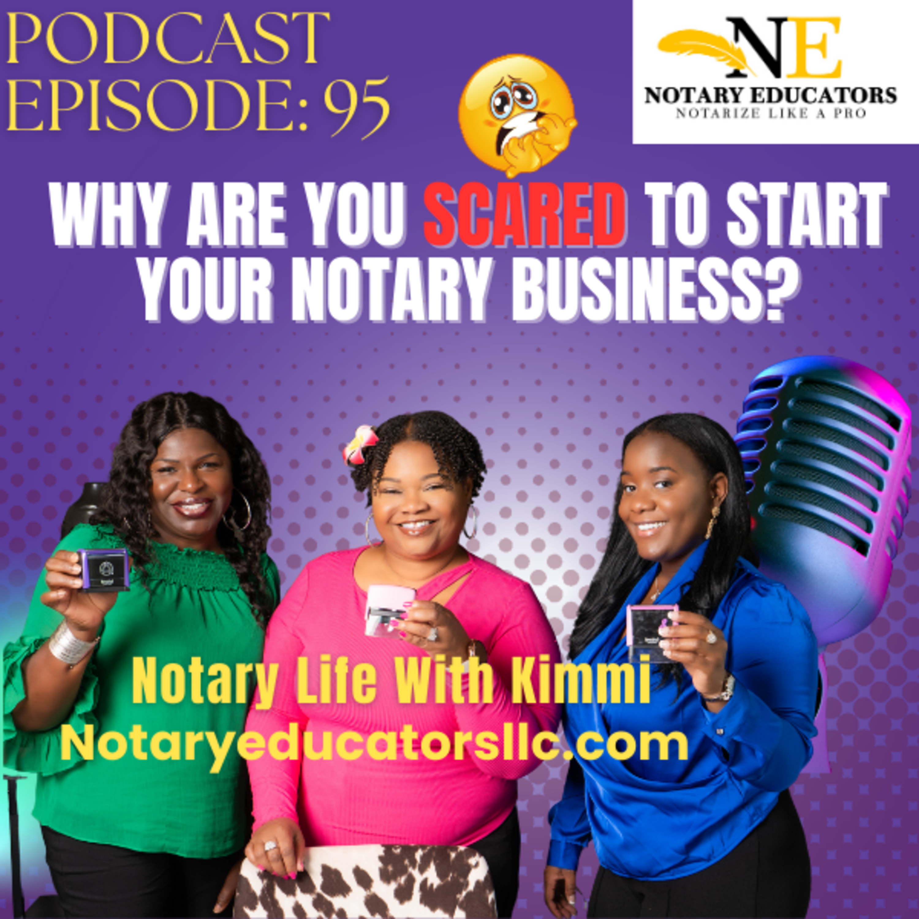 cover of episode #95 - Why Are You Scared to Start Your Notary Business Podcast