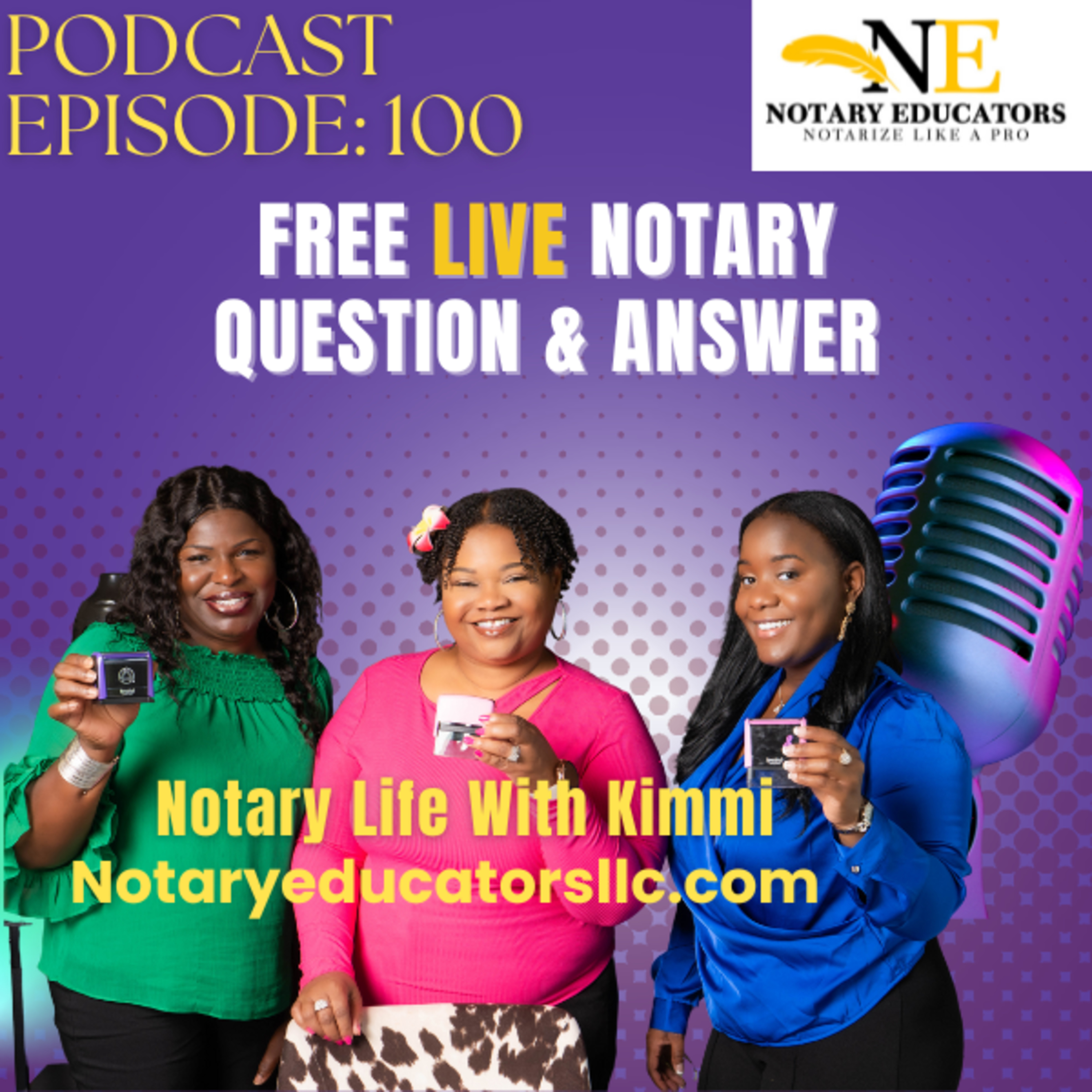 cover of episode #100 - Free LIVE Notary Q & A Podcast