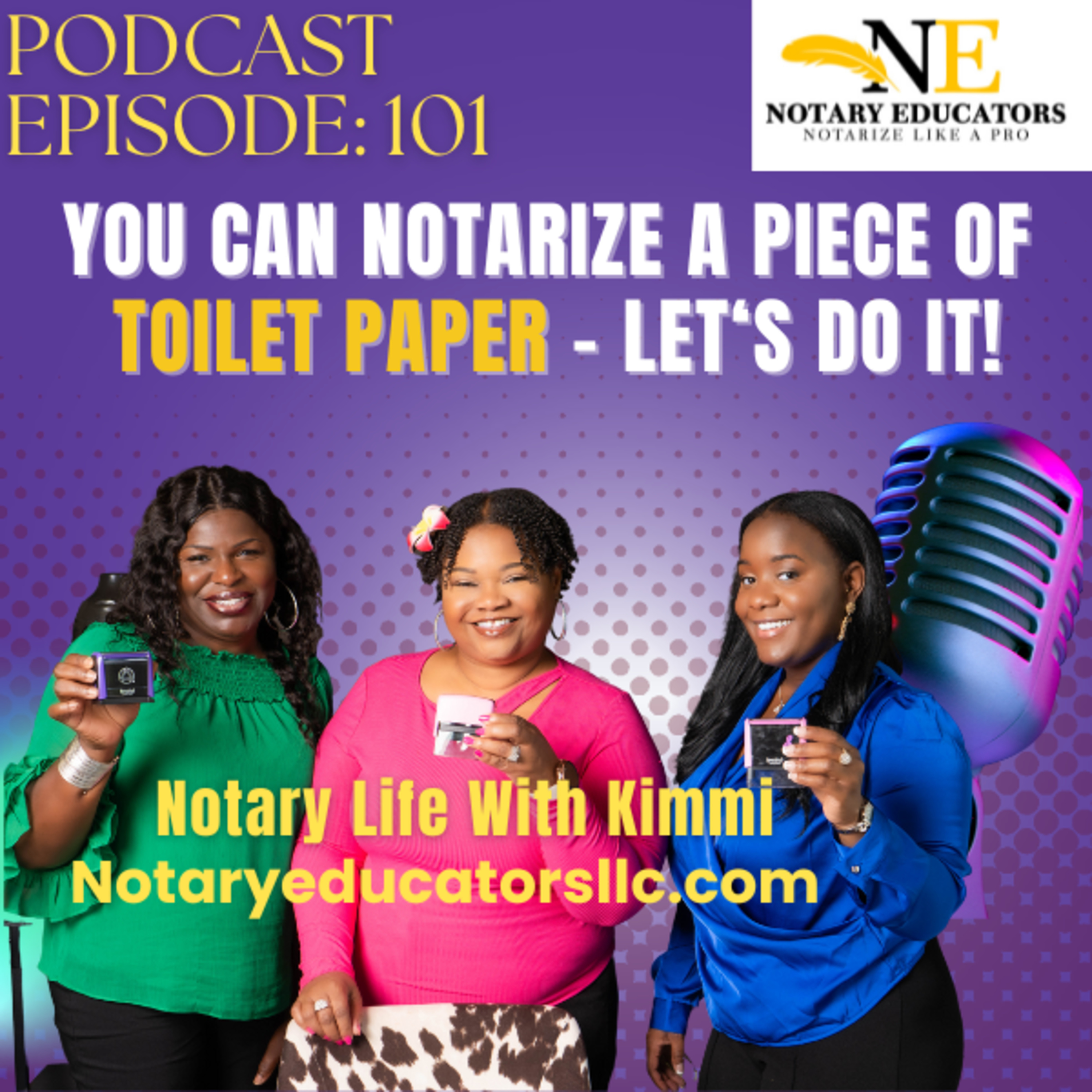 cover of episode #101 - You Can Notarize a Piece of Toilet Paper Podcast