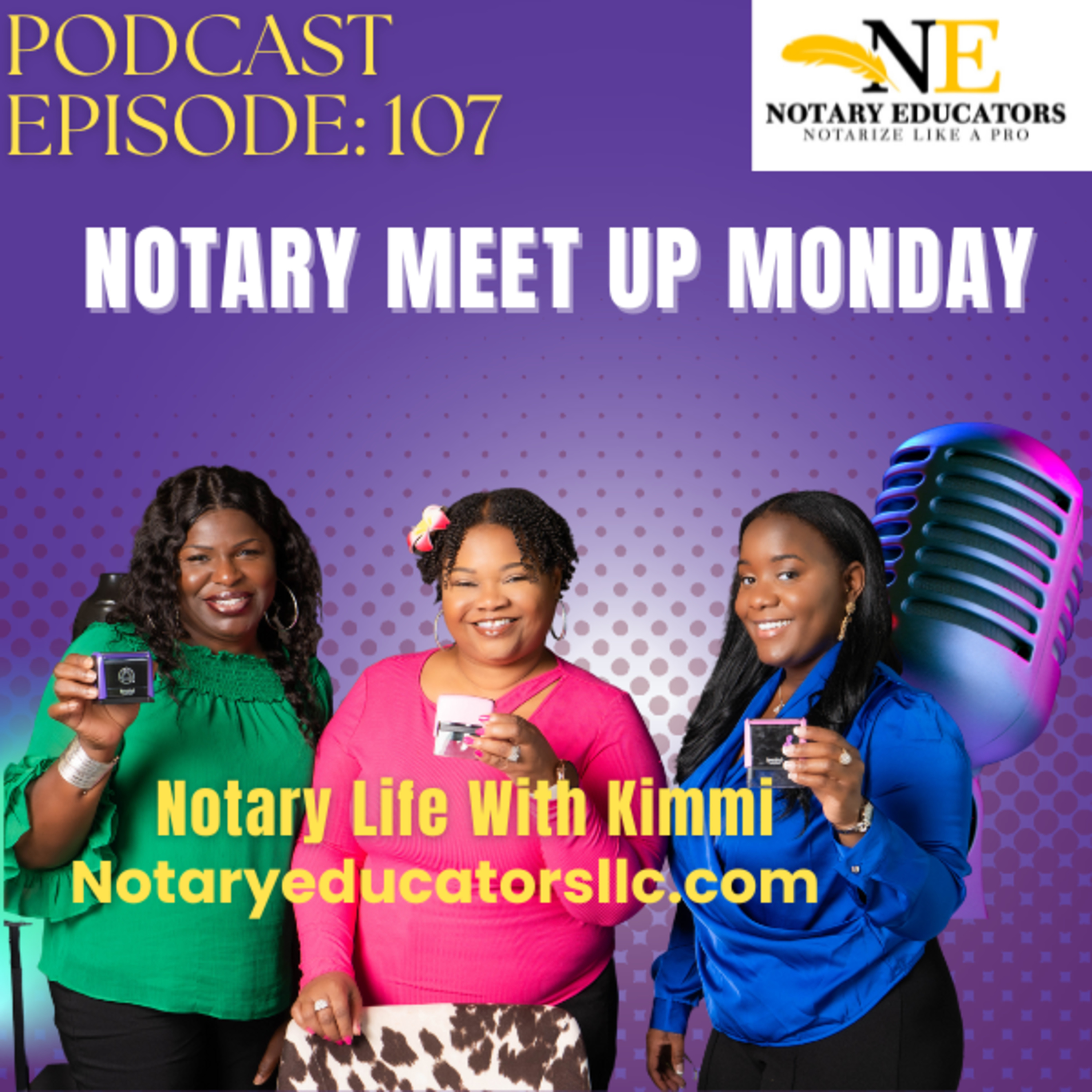 cover of episode #107 - Notary Meeting Up-Monday Podcast