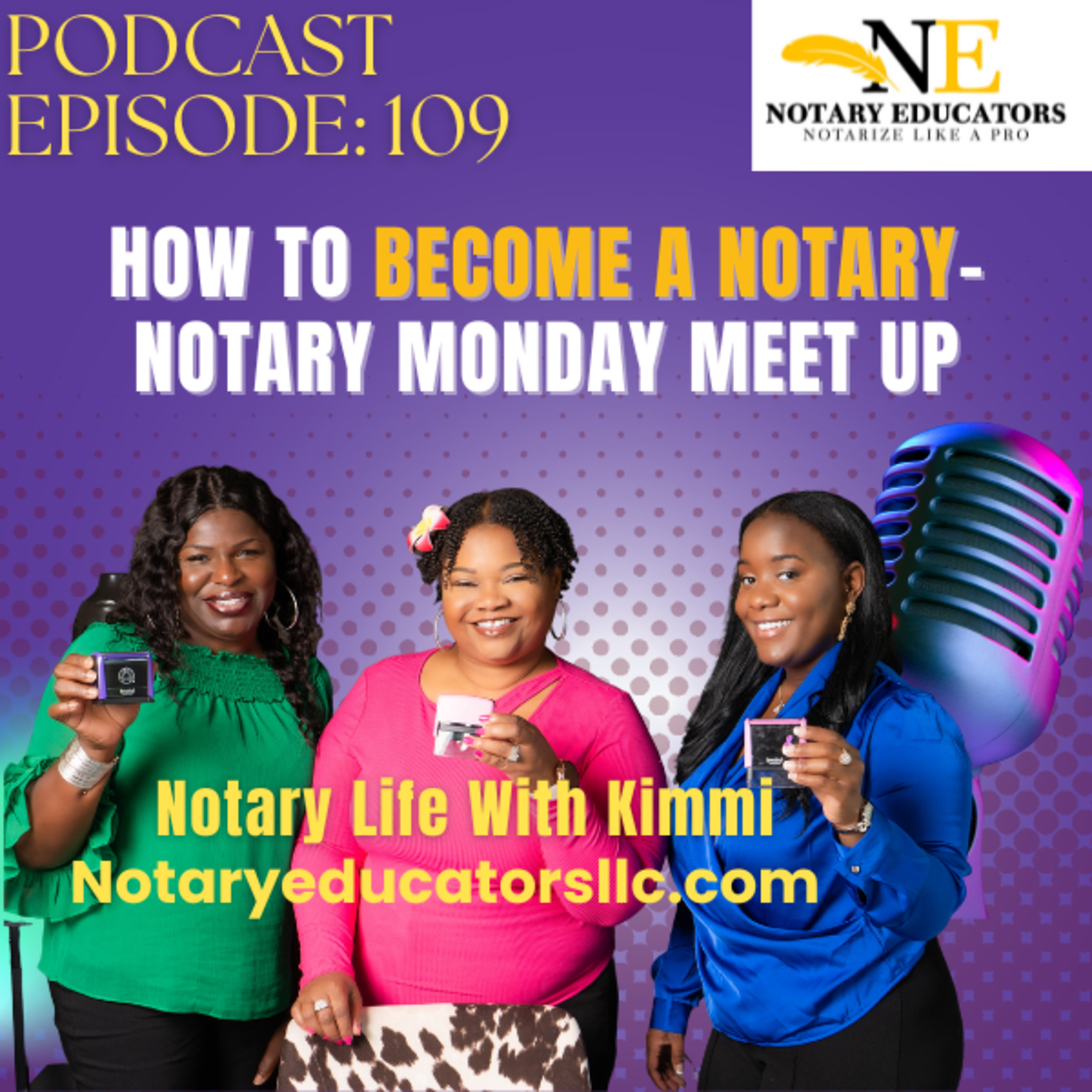 cover of episode #109 - How to Become a Notary-Notary Monday Meet Up Podcast