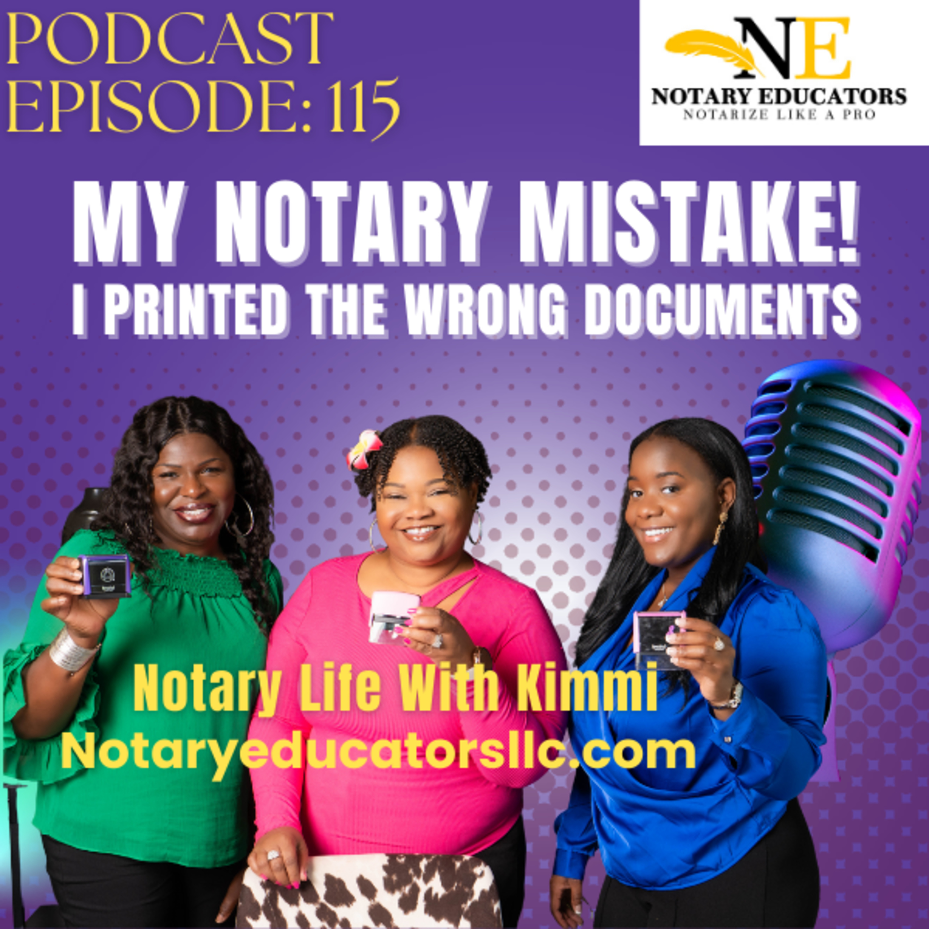cover of episode #115 - My Notary Mistake-I Printed the Documents Wrong Podcast