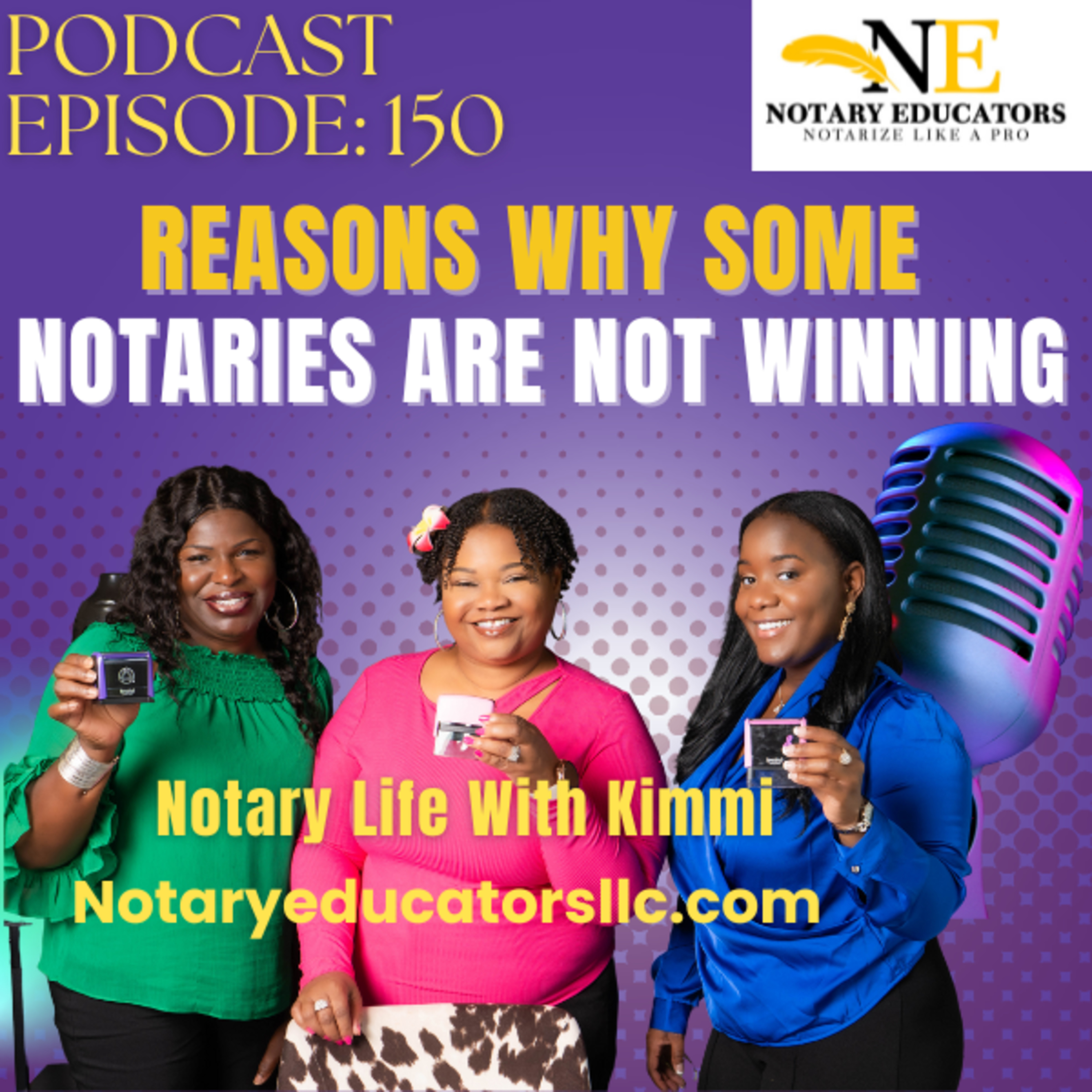cover of episode #150 -Reasons Why Some Notaries Are Not Winning Podcast