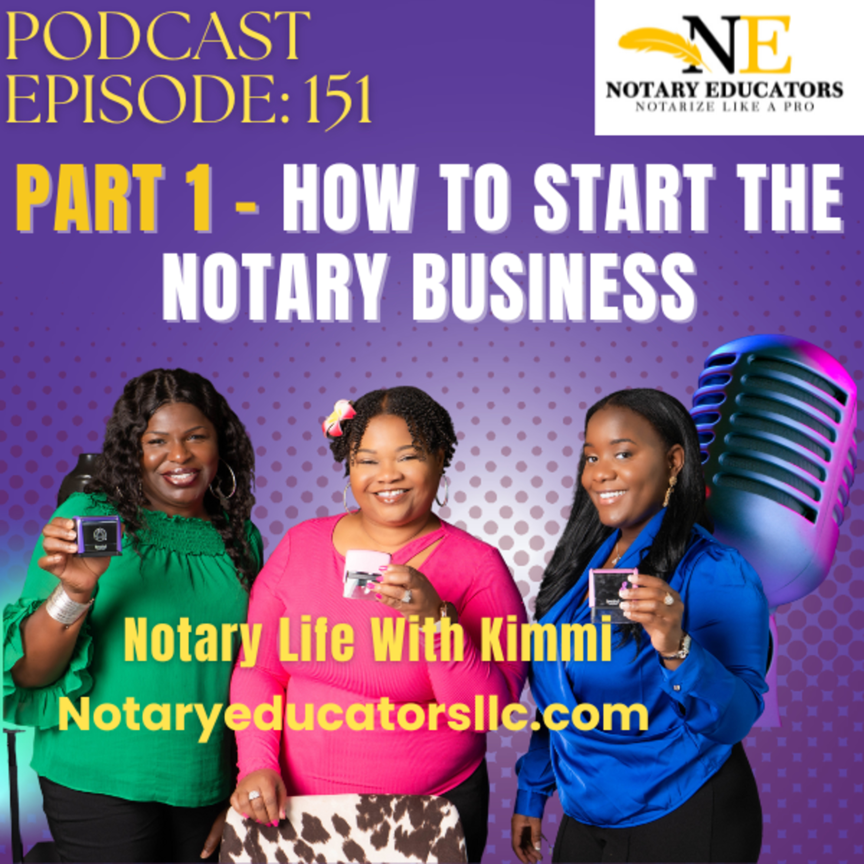 cover of episode #151 - Part 1: How to Start in the Notary Business Podcast