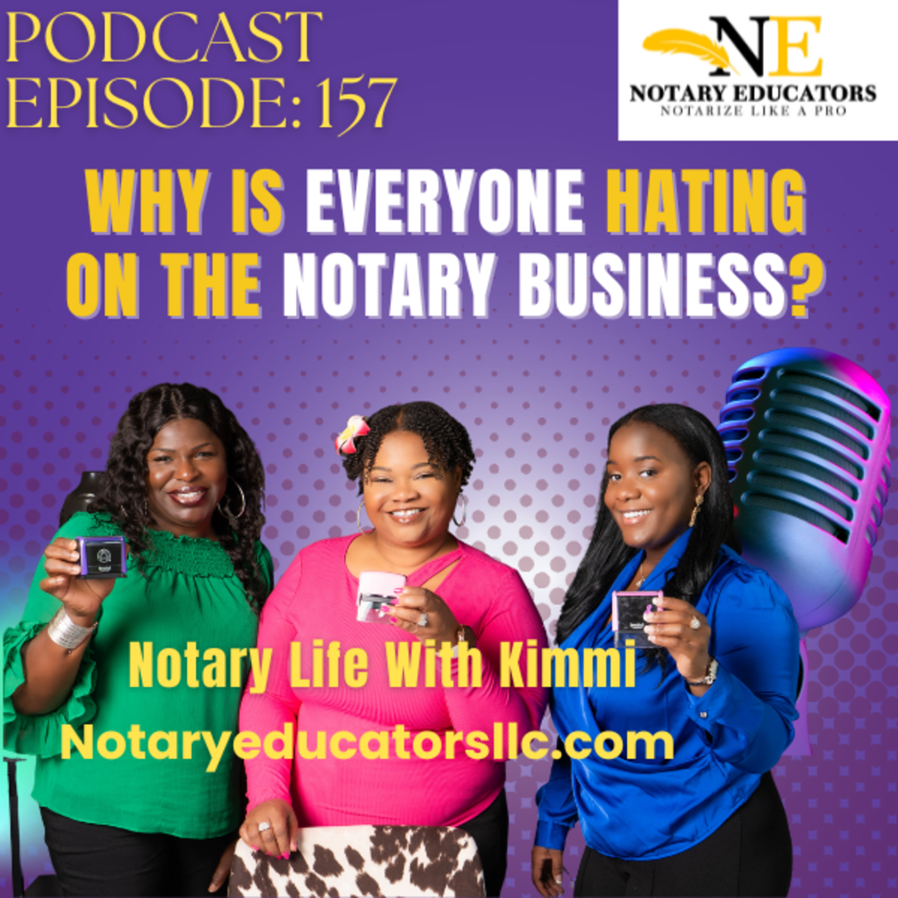 cover of episode #157 - Why is Everyone Hating on the Notary Business Podcast