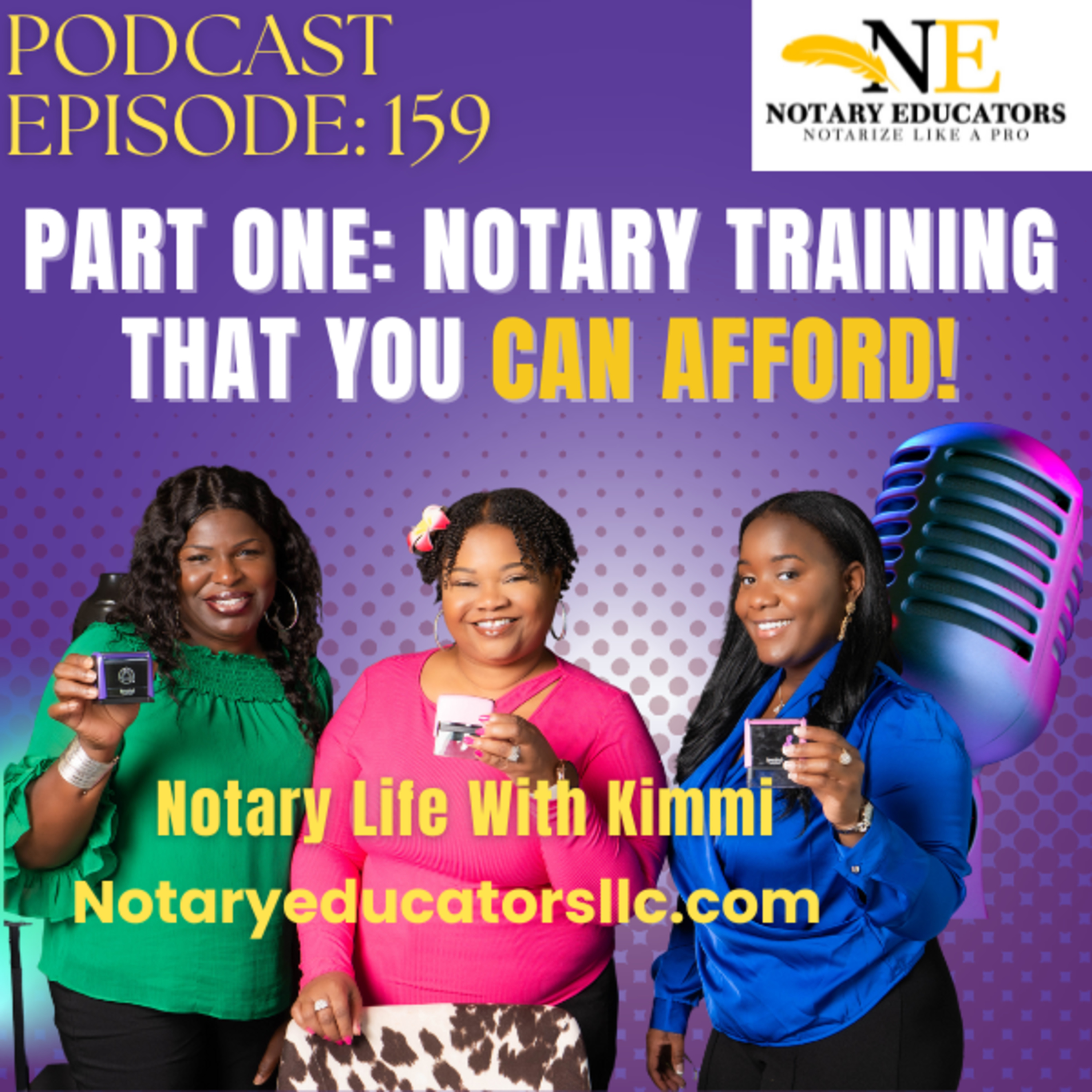 cover of episode #159 - Part 1 - Notary Training That You Can Afford Podcast