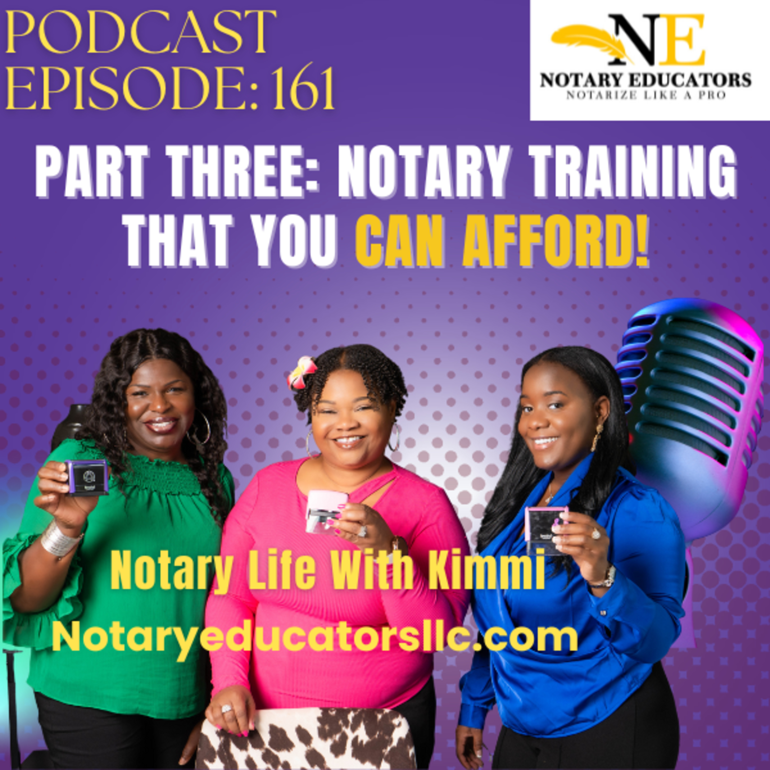 cover of episode #161 - Part 3: Notary Training That You Can Afford