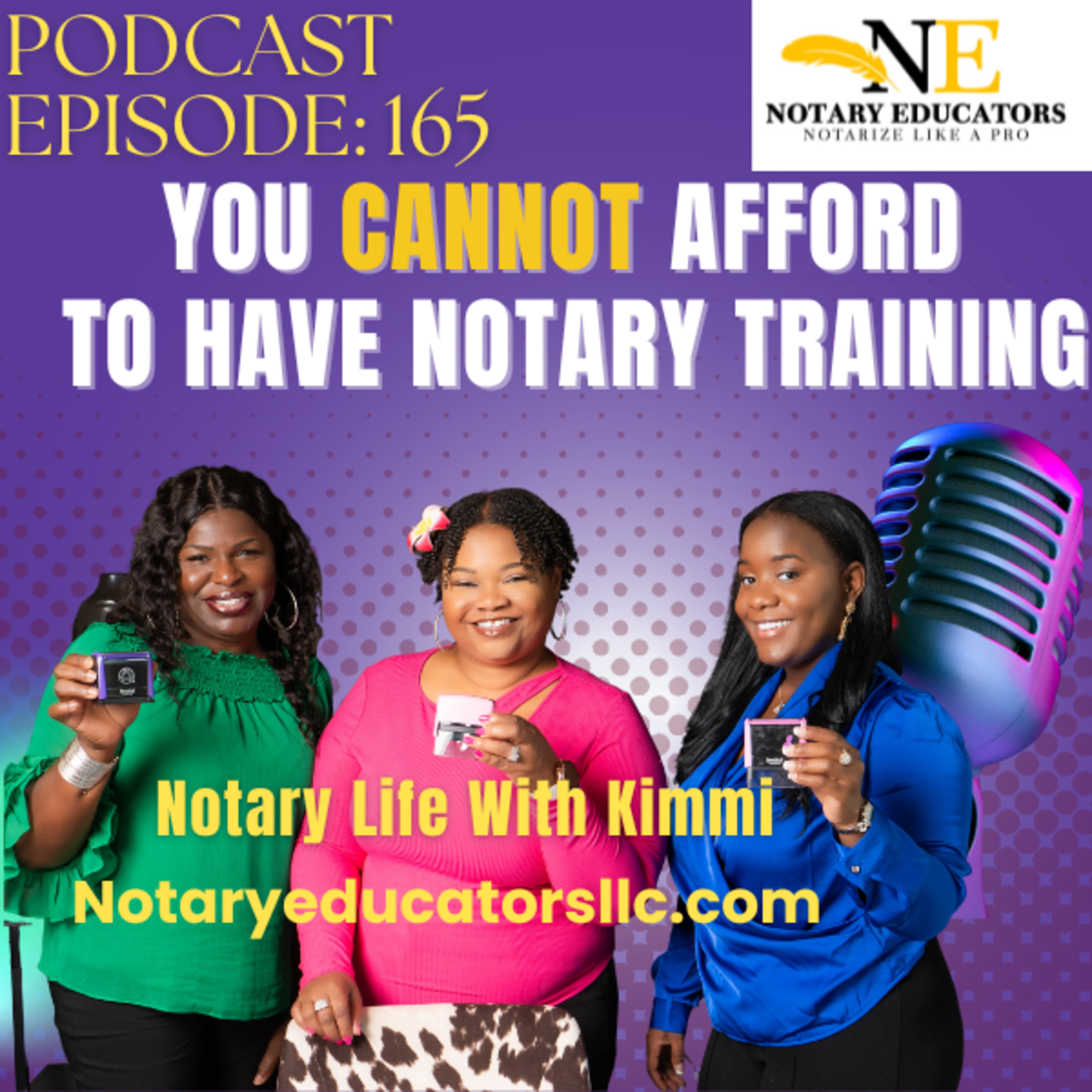 cover of episode # 165 - You Cannot Afford Not to Have Notary Training Podcast