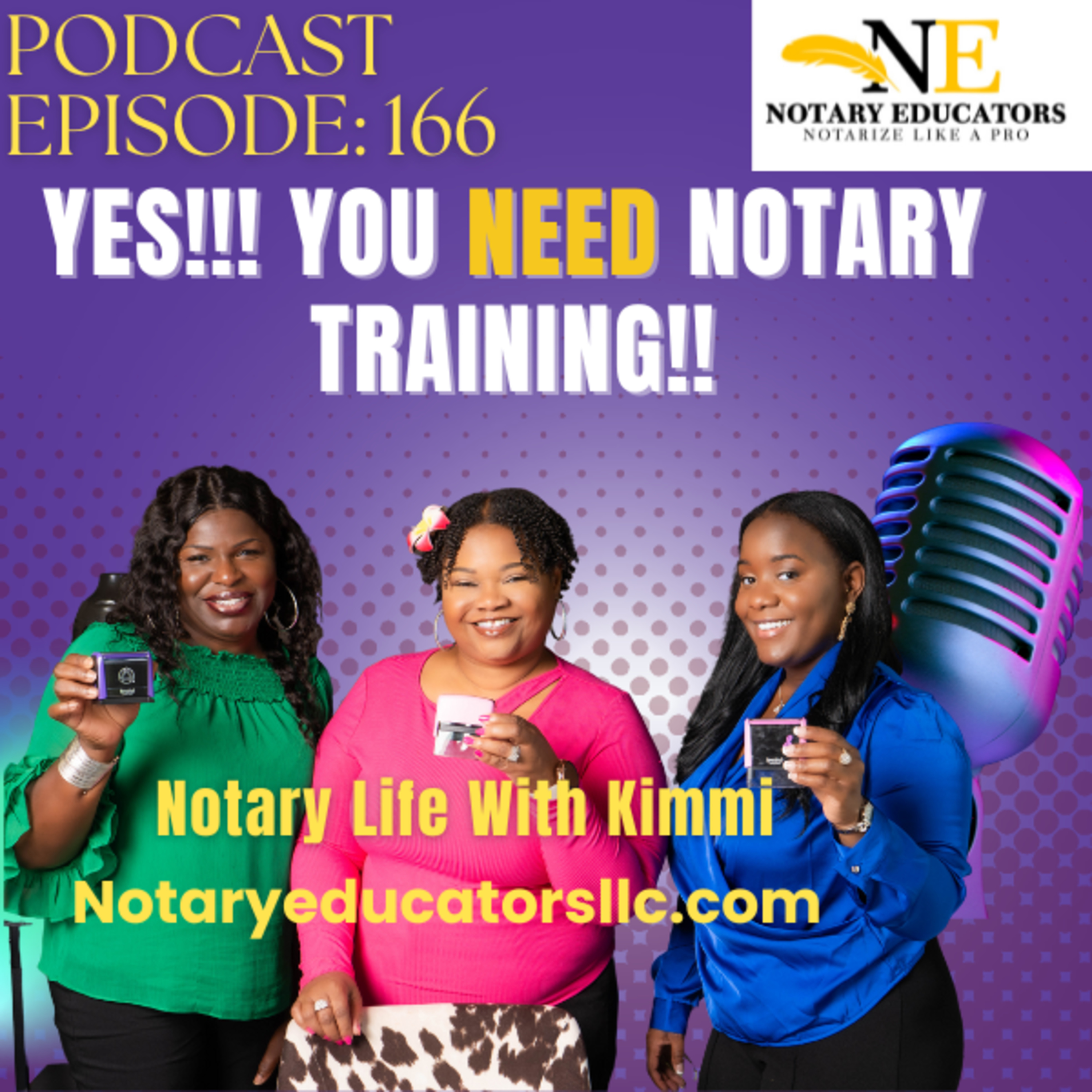 cover of episode #166 - Yes...You Need Notary Training Podcast