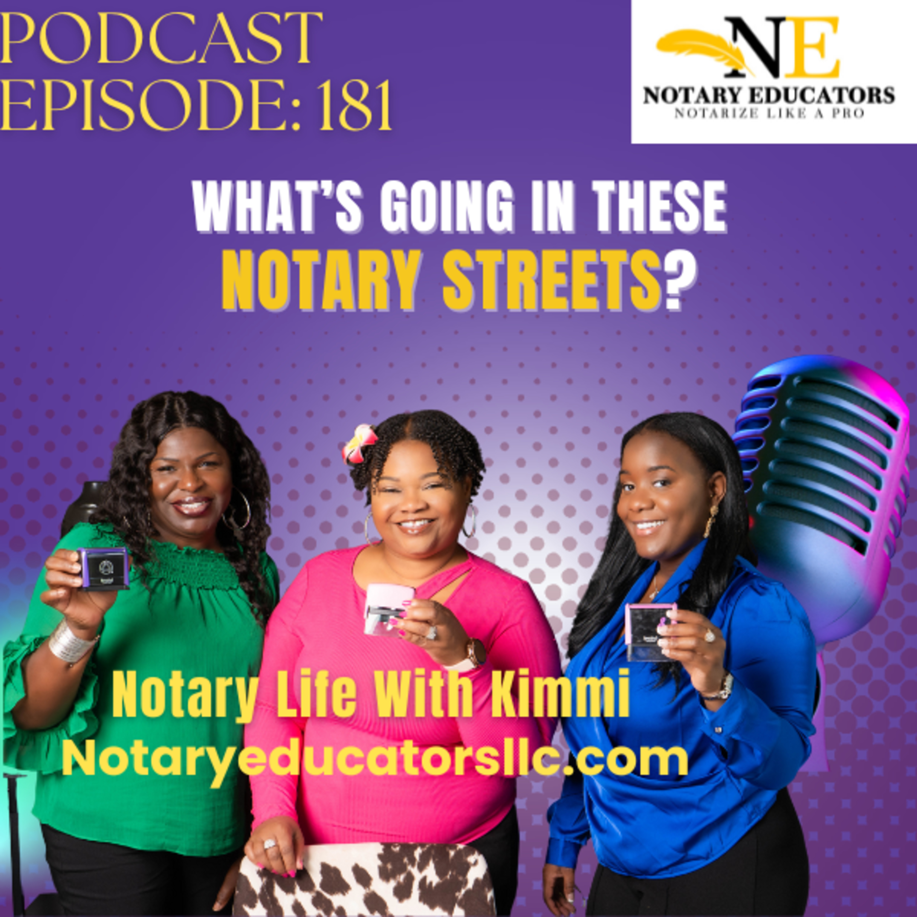 cover of episode #181 - What's Going On in These Notary Streets Podcast