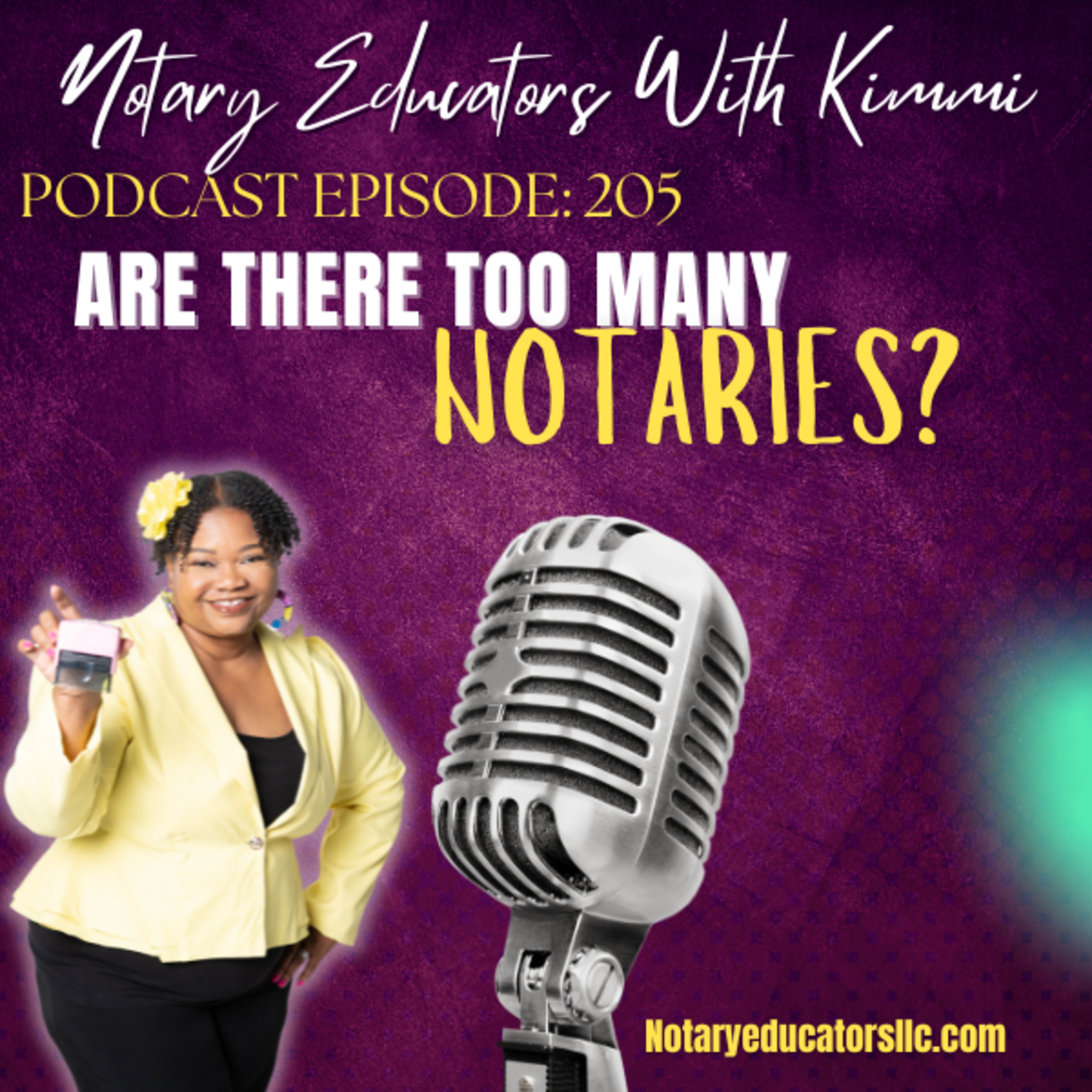 cover of episode #205 - Are There Too Many Notaries Podcast