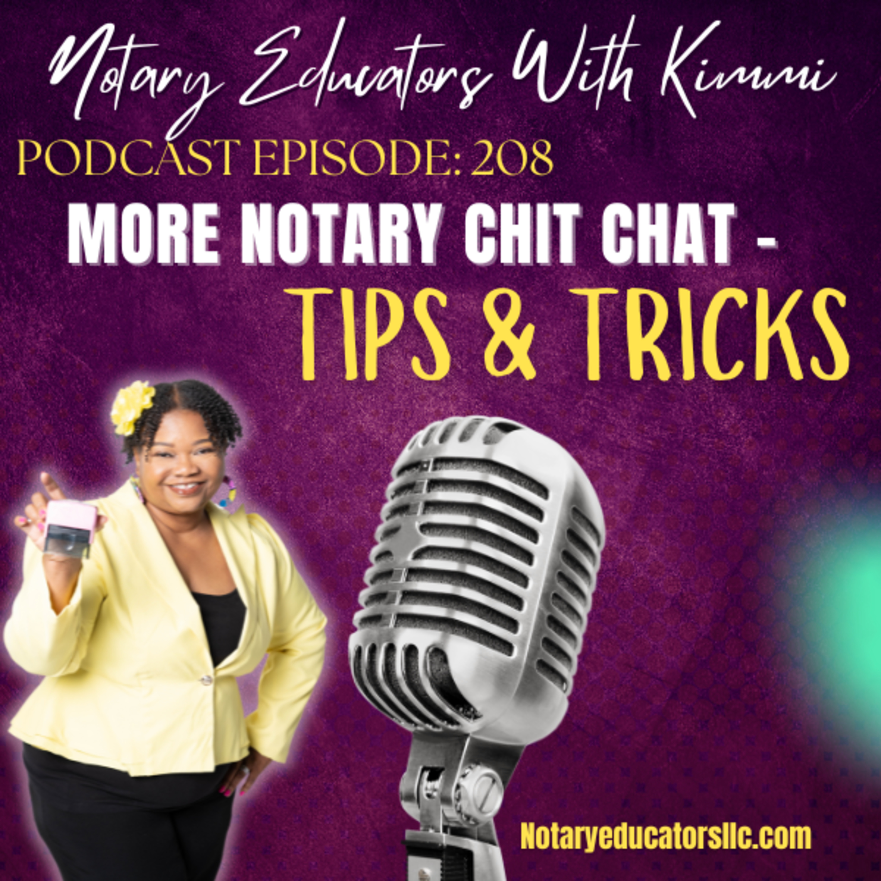 cover of episode #208 - More Notary Chit Chat with Tips & Tricks Podcast