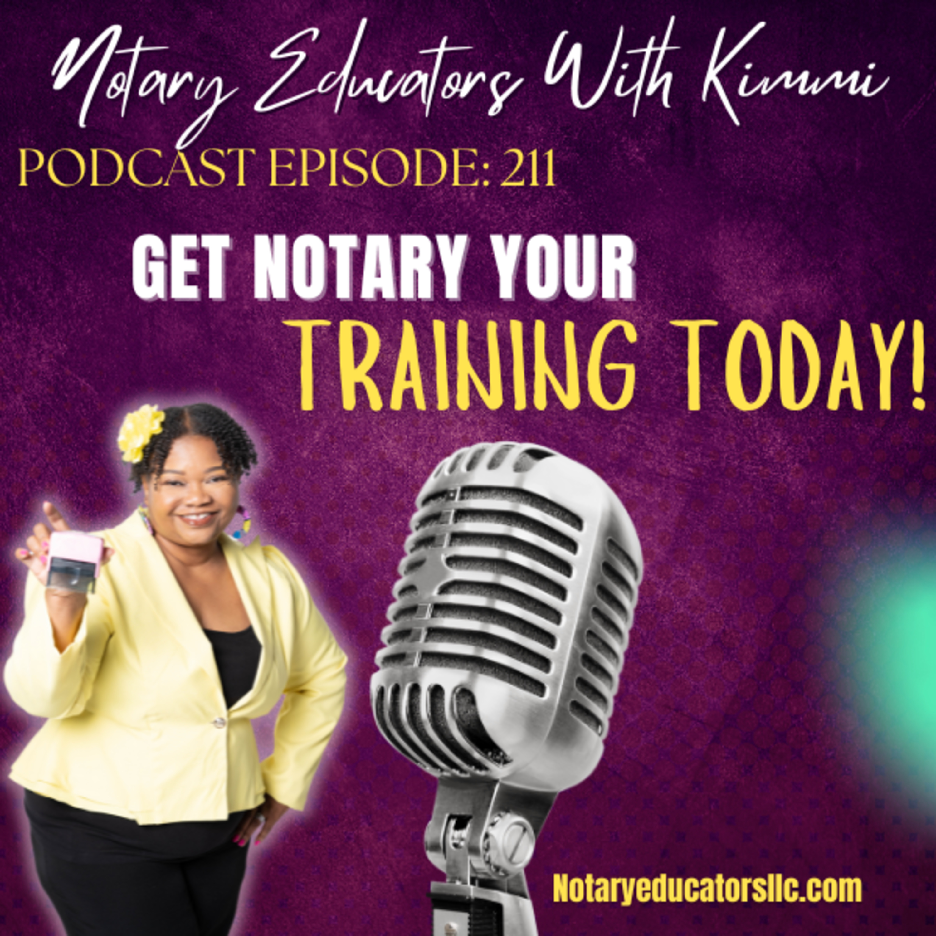 cover of episode #211 - Get Notary Training Today Podcast