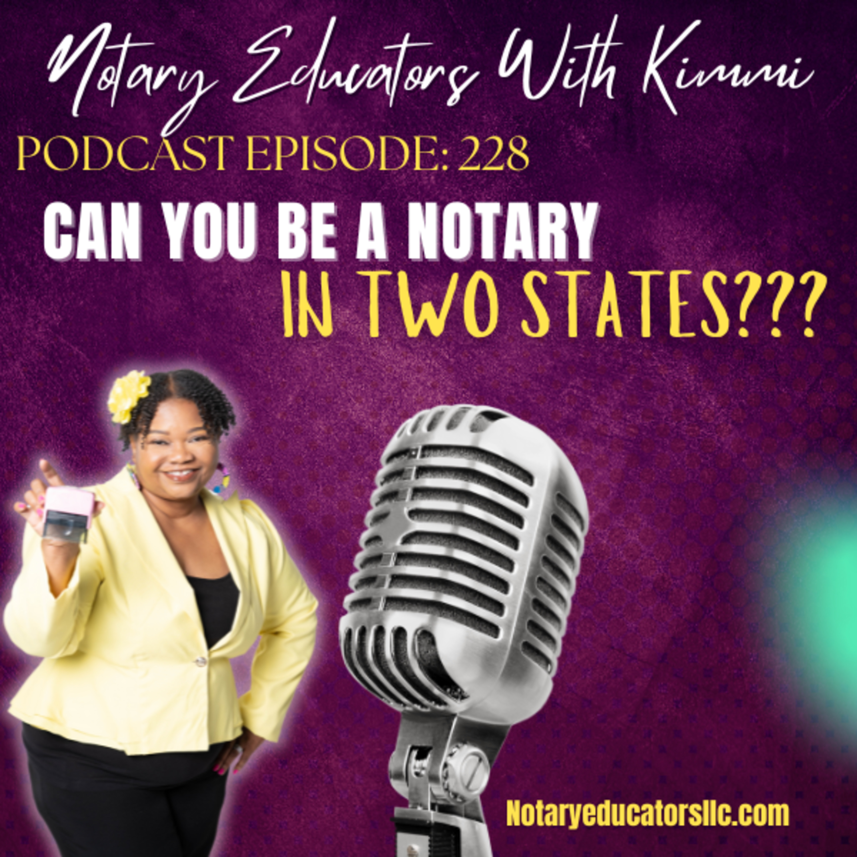 cover of episode #228 - Can You Be a Notary in Two States Podcast