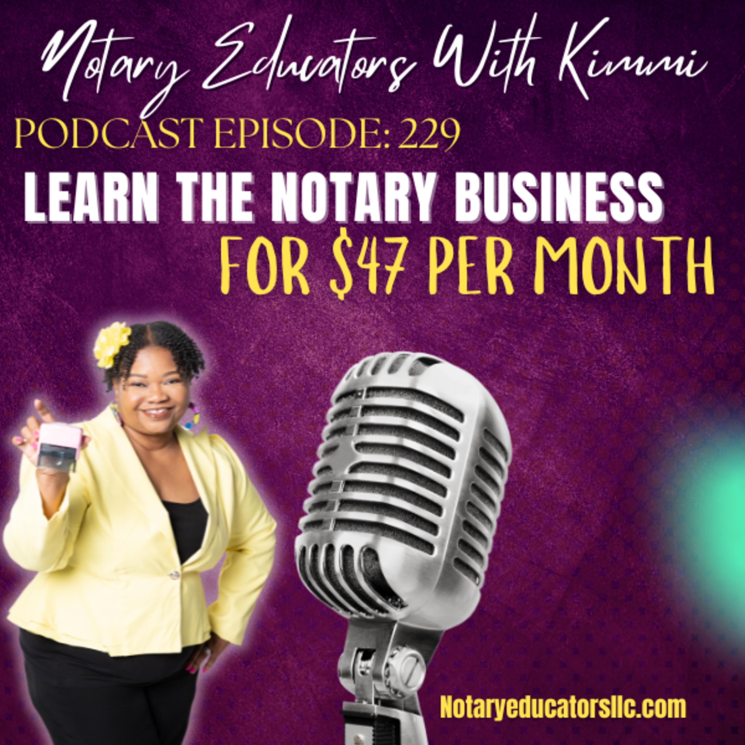 cover of episode #229 - Learn the Notary Business for $47 per Month Podcast
