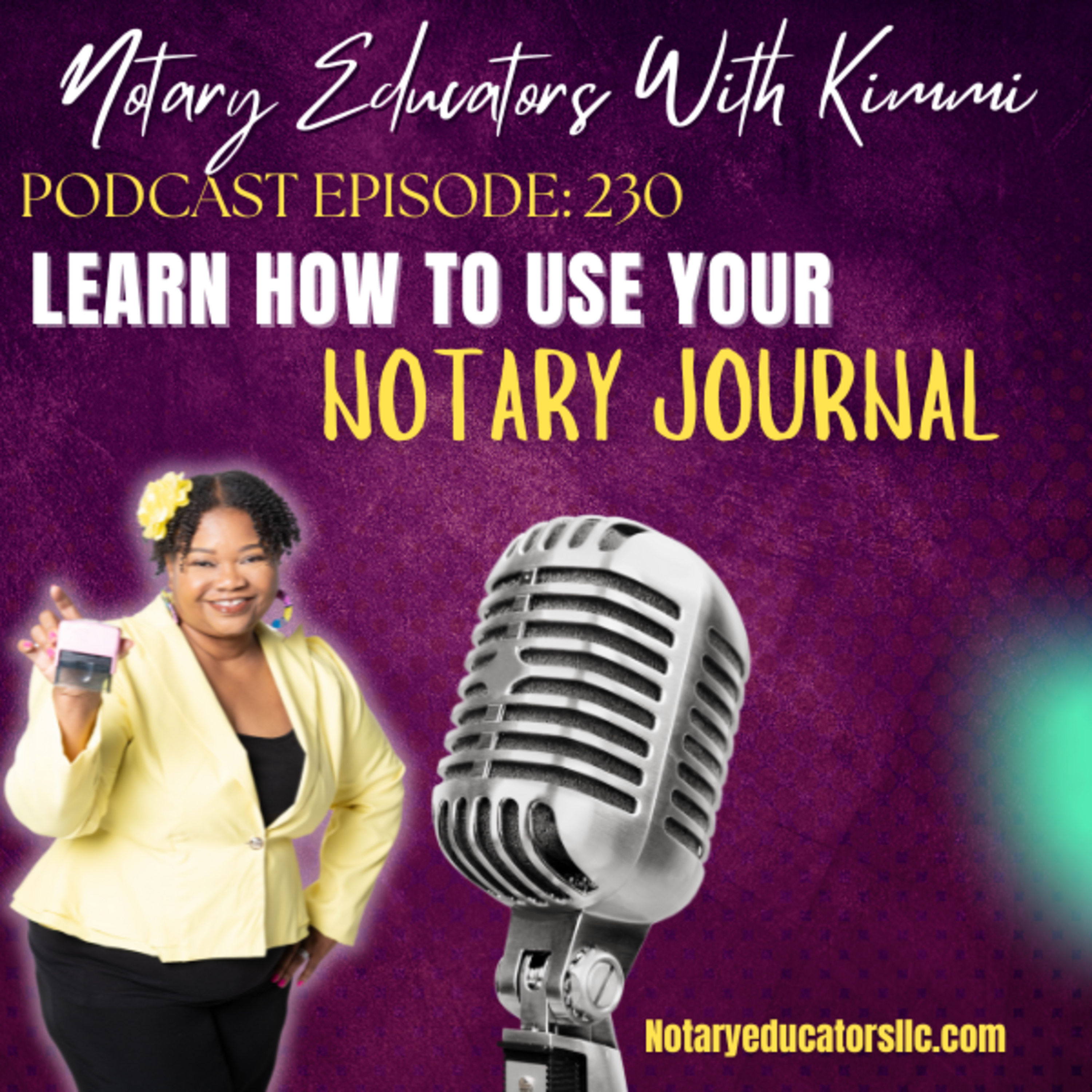 cover of episode #230-Learn How to Use Your Notary Journal Podcast