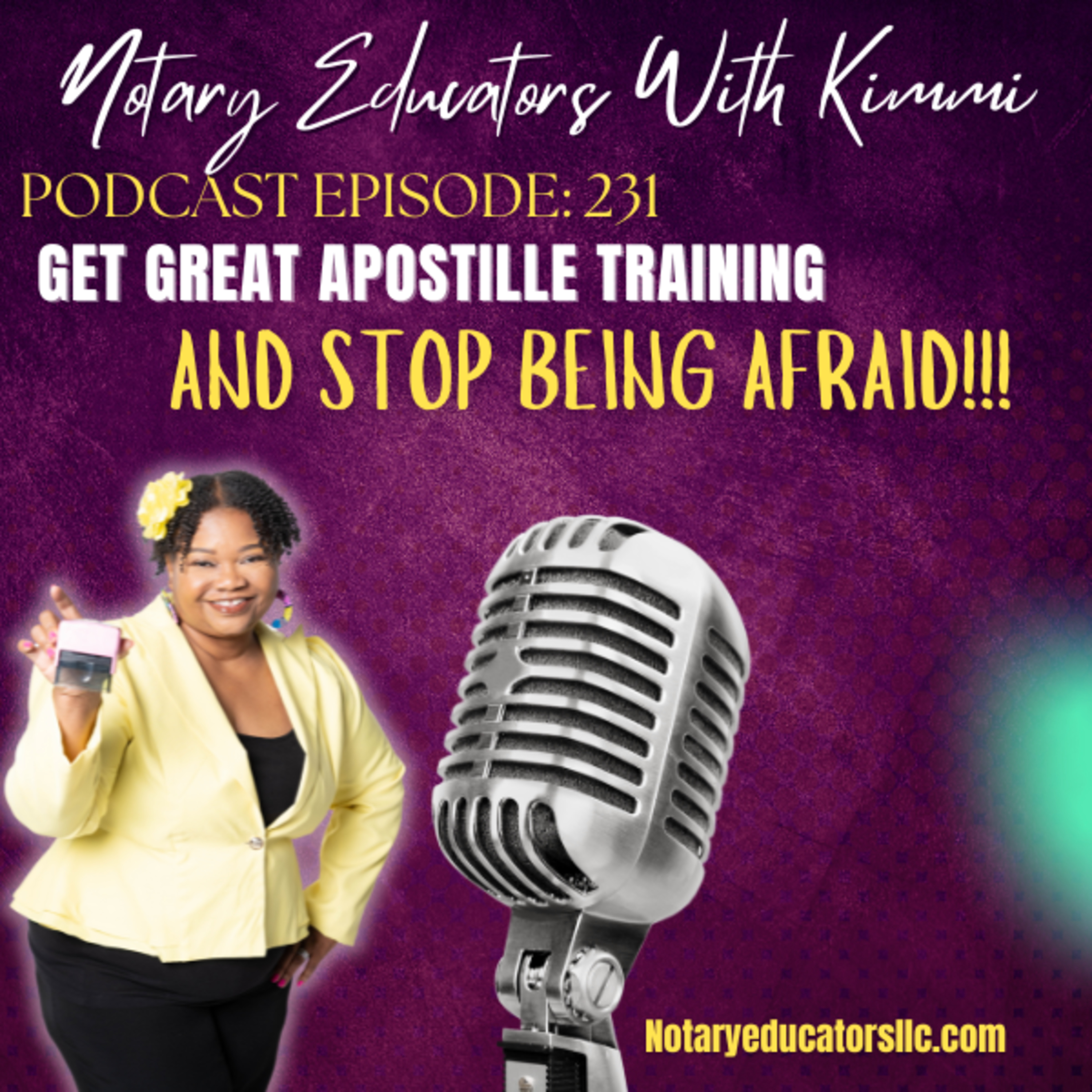 cover of episode #231 - Get Apostille Training and Stop Being Afraid Podcast