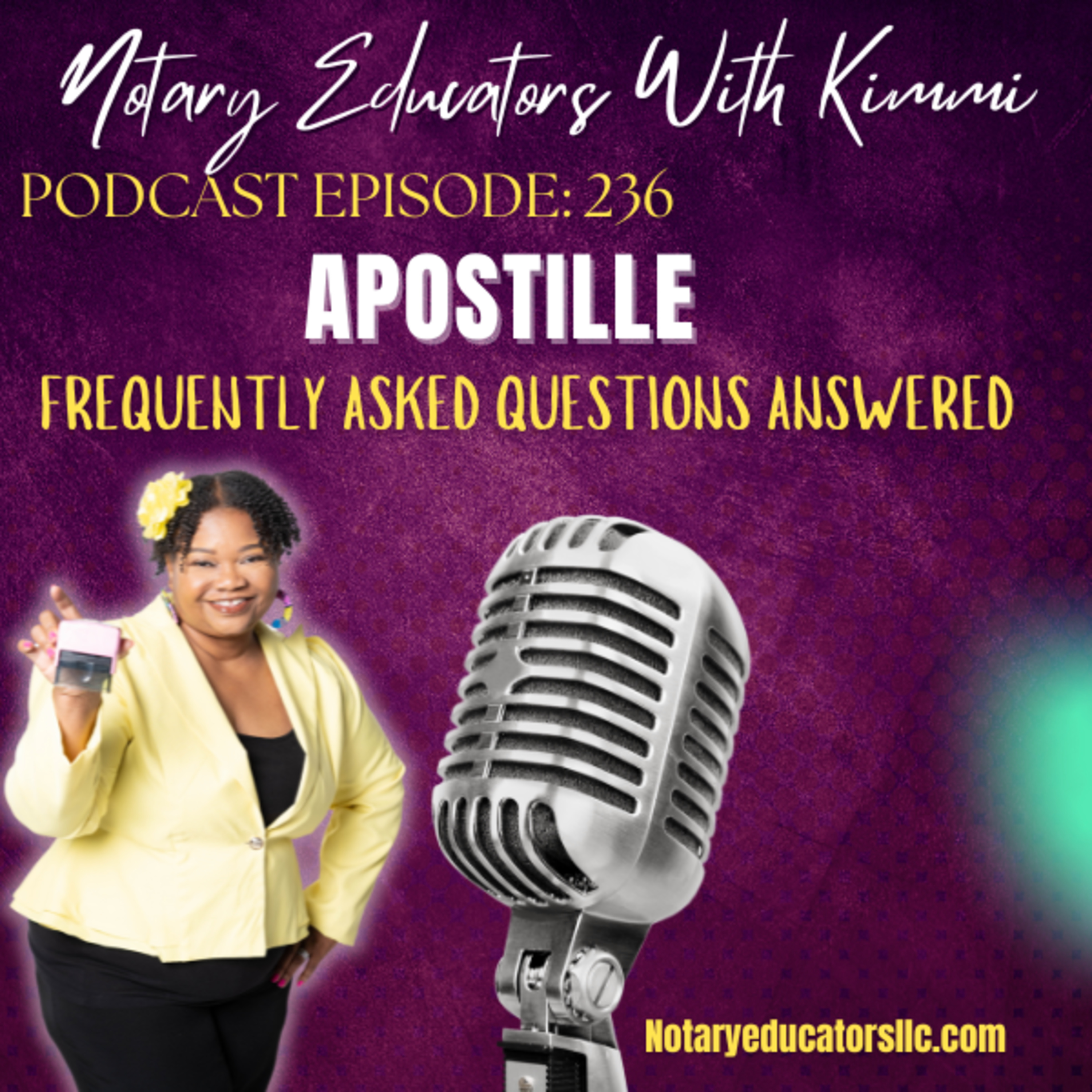 cover of episode #236 - Apostille Frequently Asked Questions Answered Podcast