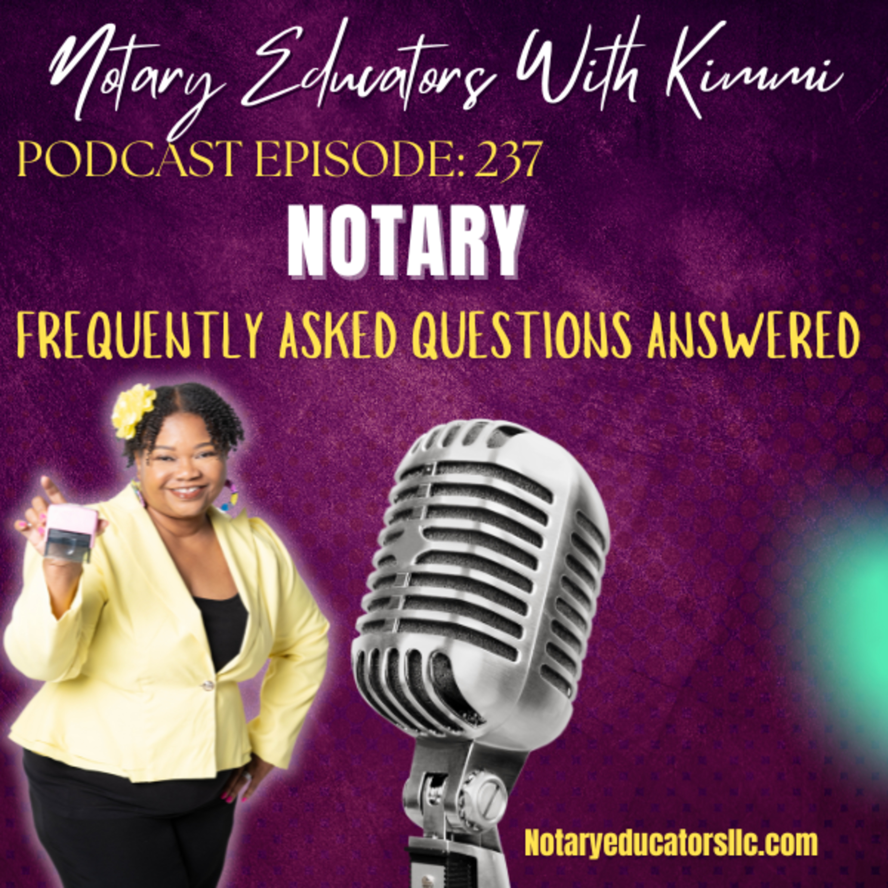 cover of episode #237 - Notary Frequently Asked Questions Podcast