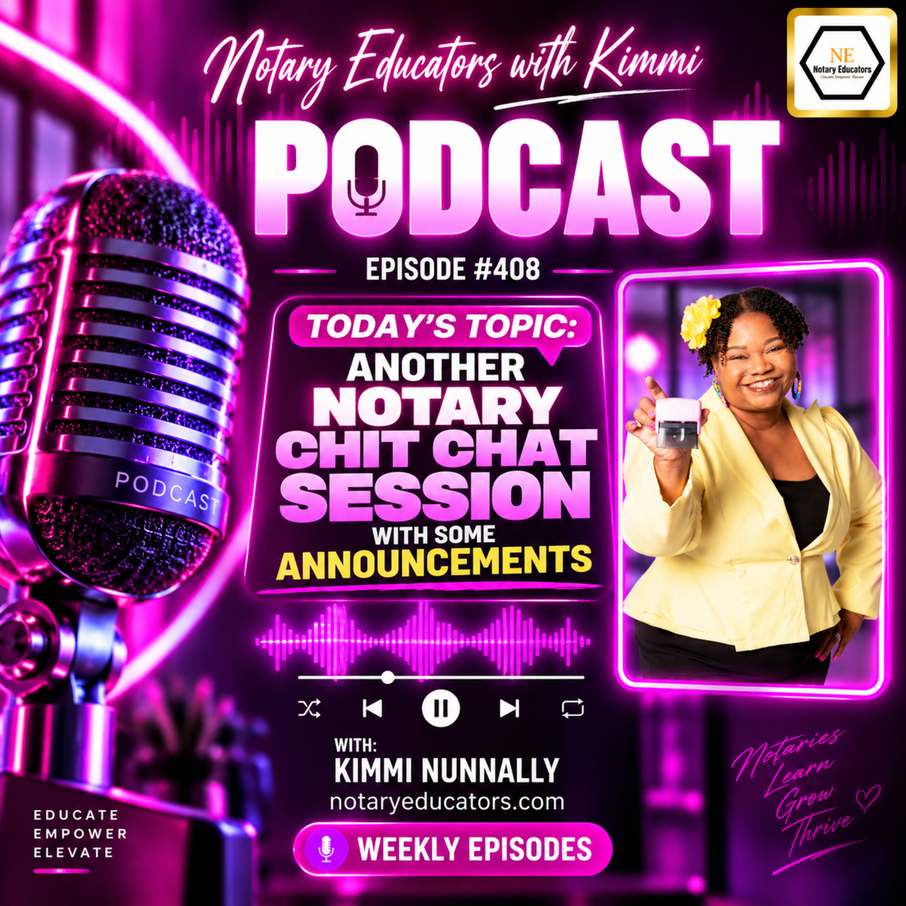 #408 - Another Notary Chit Chat Session with Some Announcements Podcast