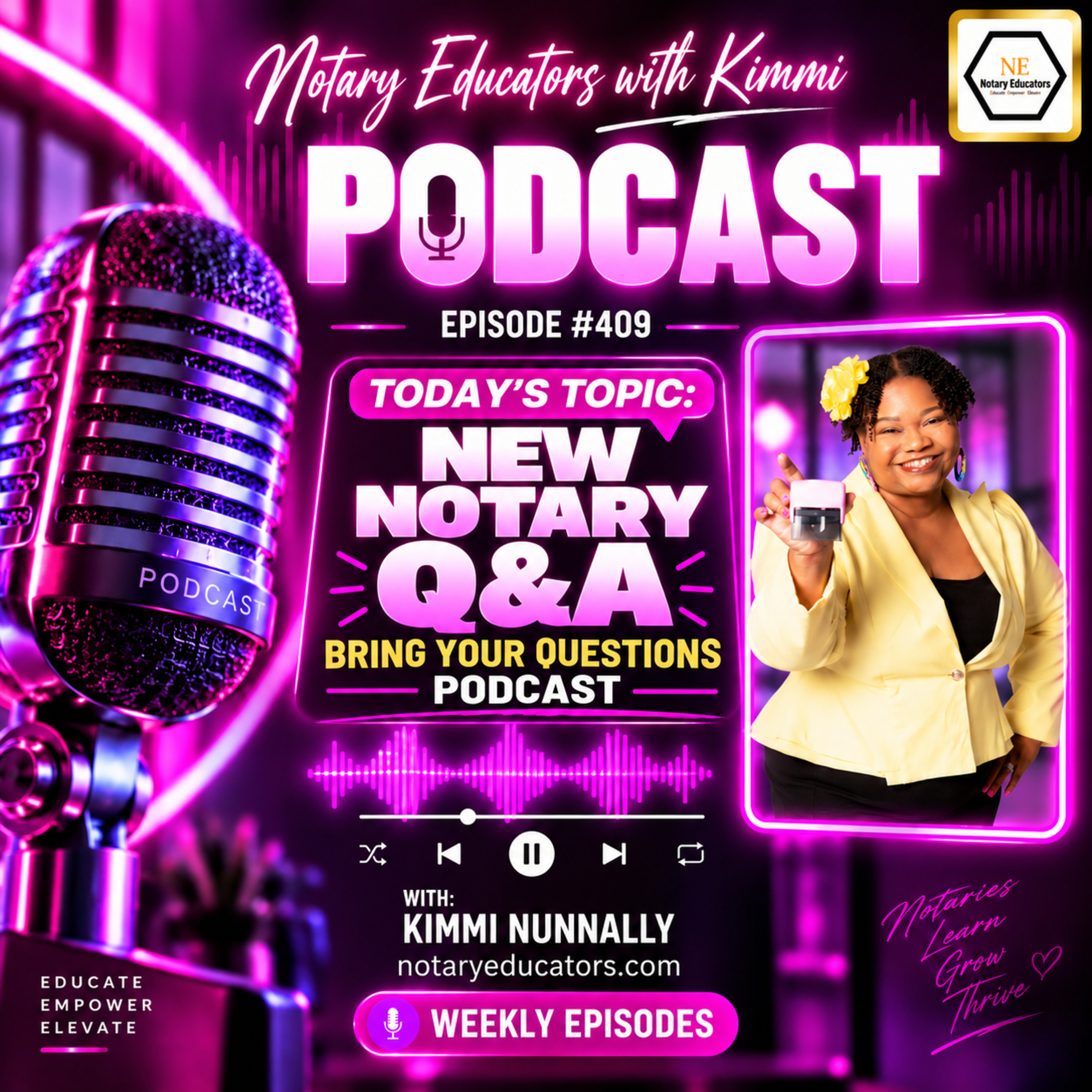 #409 - New Notary Q&A---Bring Your Questions Podcast